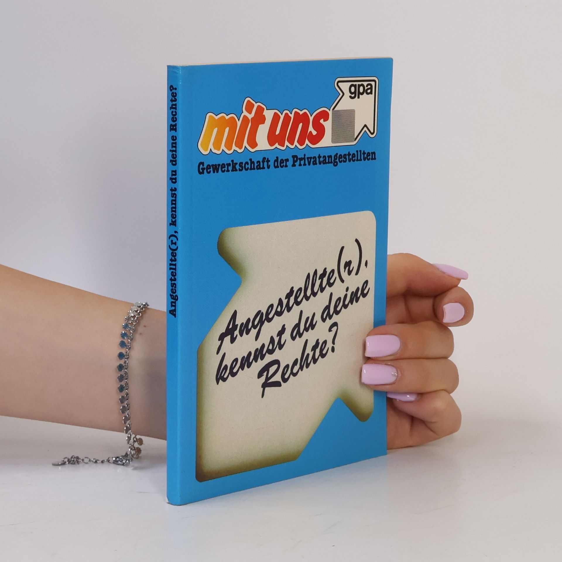 Autorenkollektiv Angestellte(r), kennst du deine Rechte?