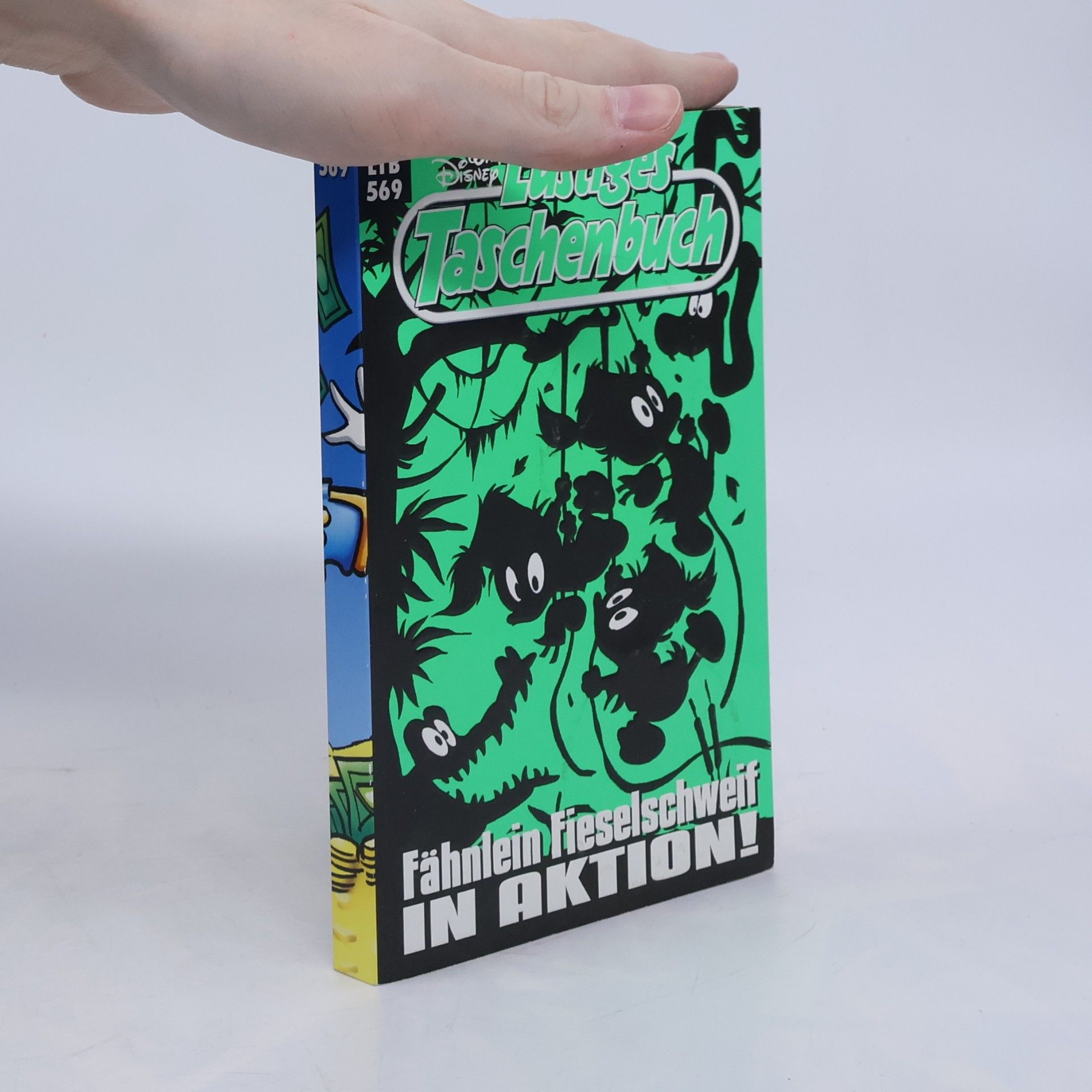 Walt Disney Lustiges Taschenbuch Nr. 569. Fähnlein Fieselschweif in Aktion!