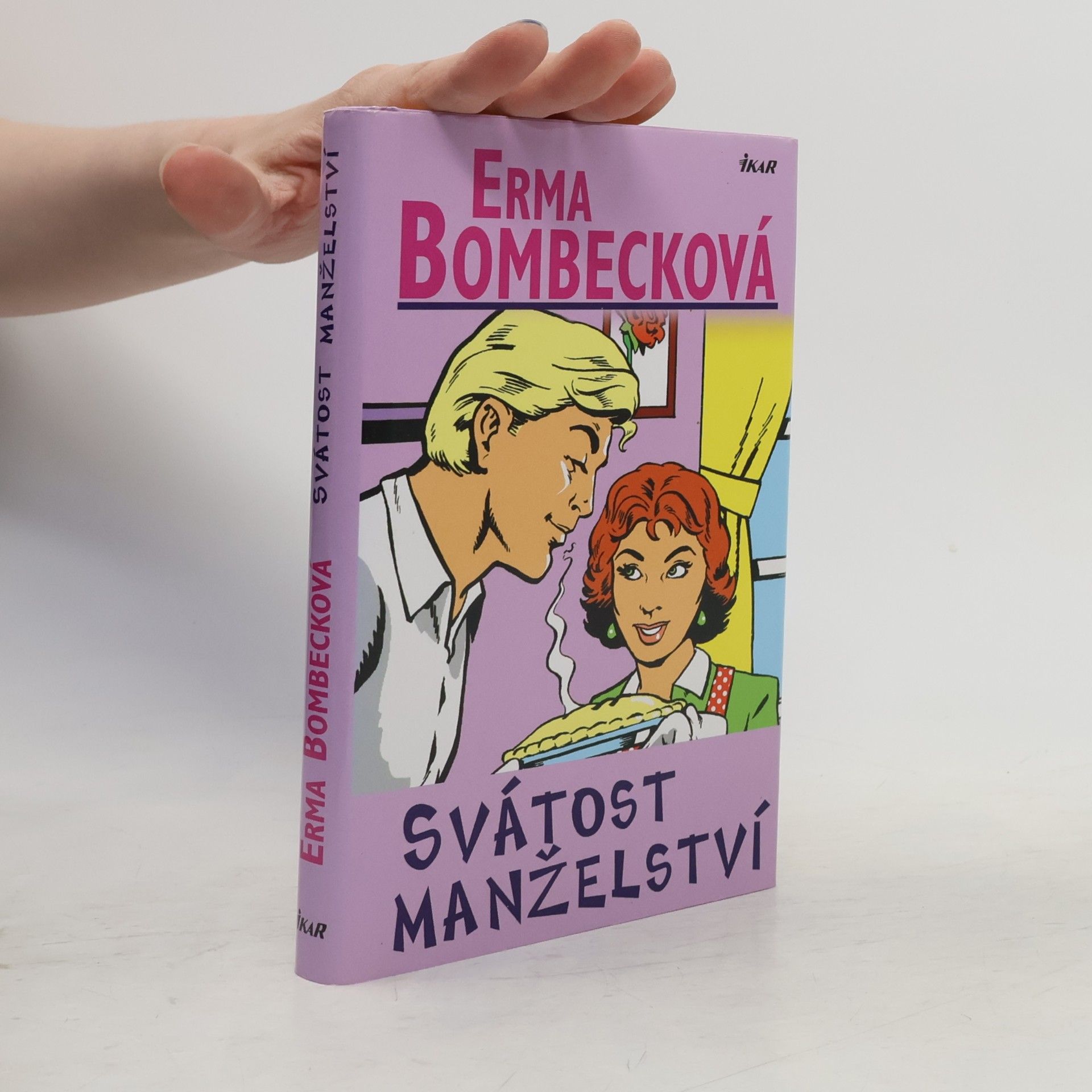 Erma Bombeck Svátost manželství