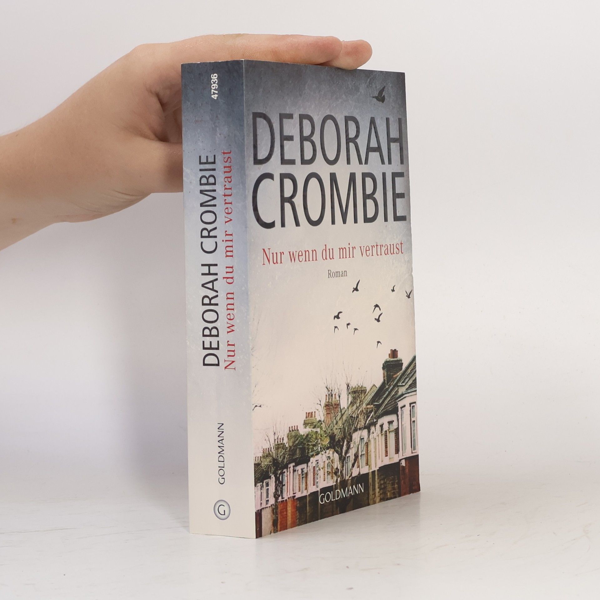 Deborah Crombie Nur wenn du mir vertraust