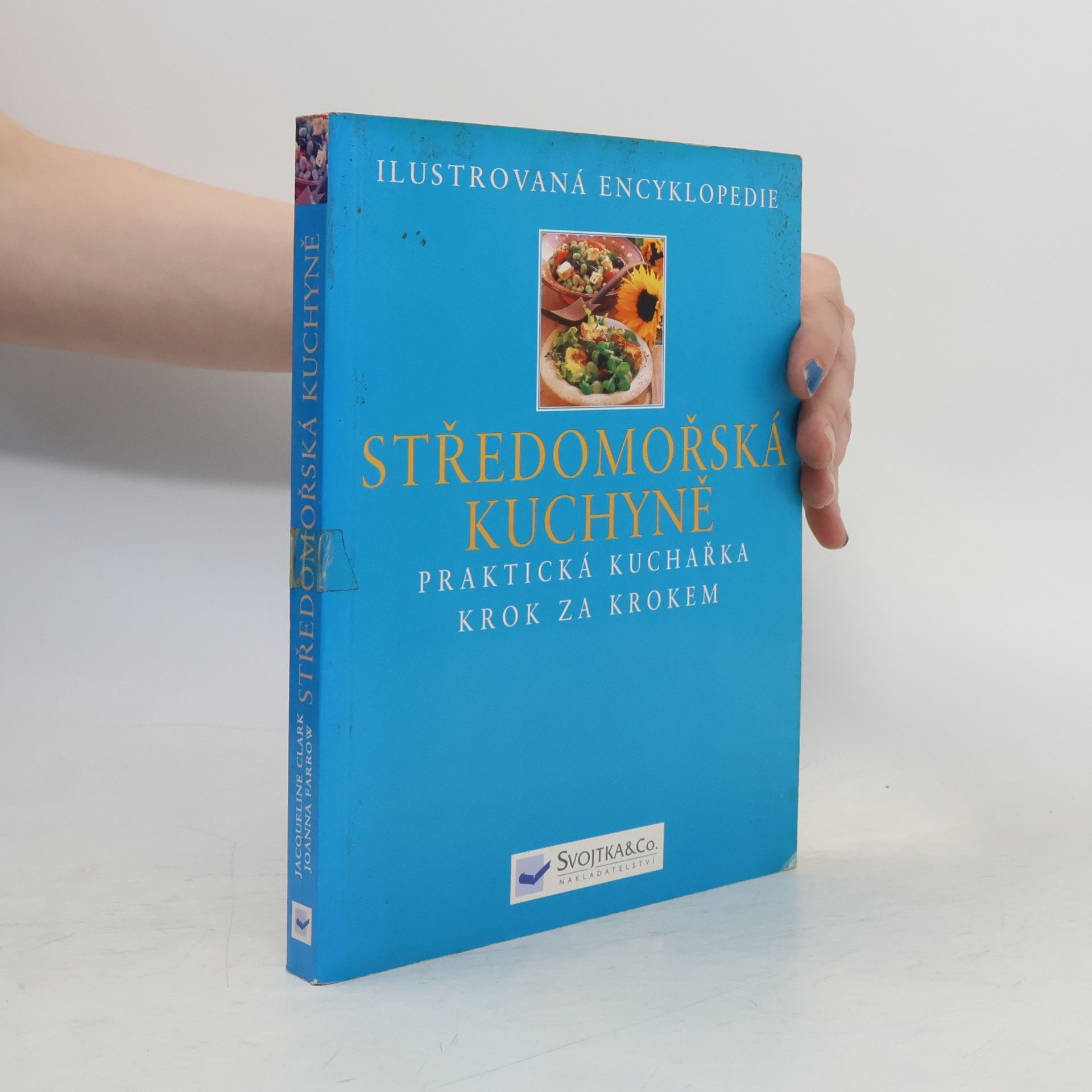Jacqueline Clark Středomořská kuchyně - Praktická příručka krok za krokem