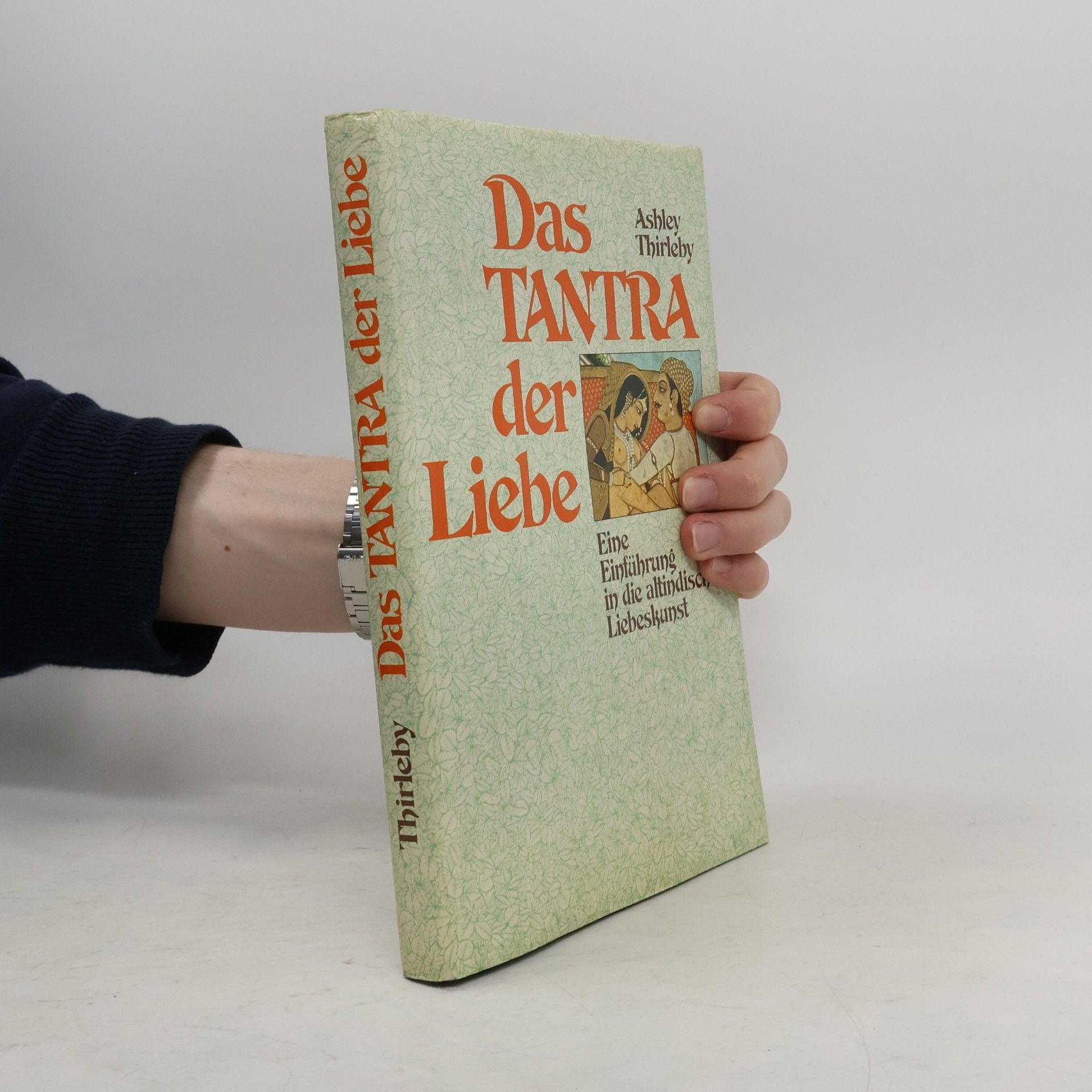 Ashley Thirleby Das Tantra der Liebe