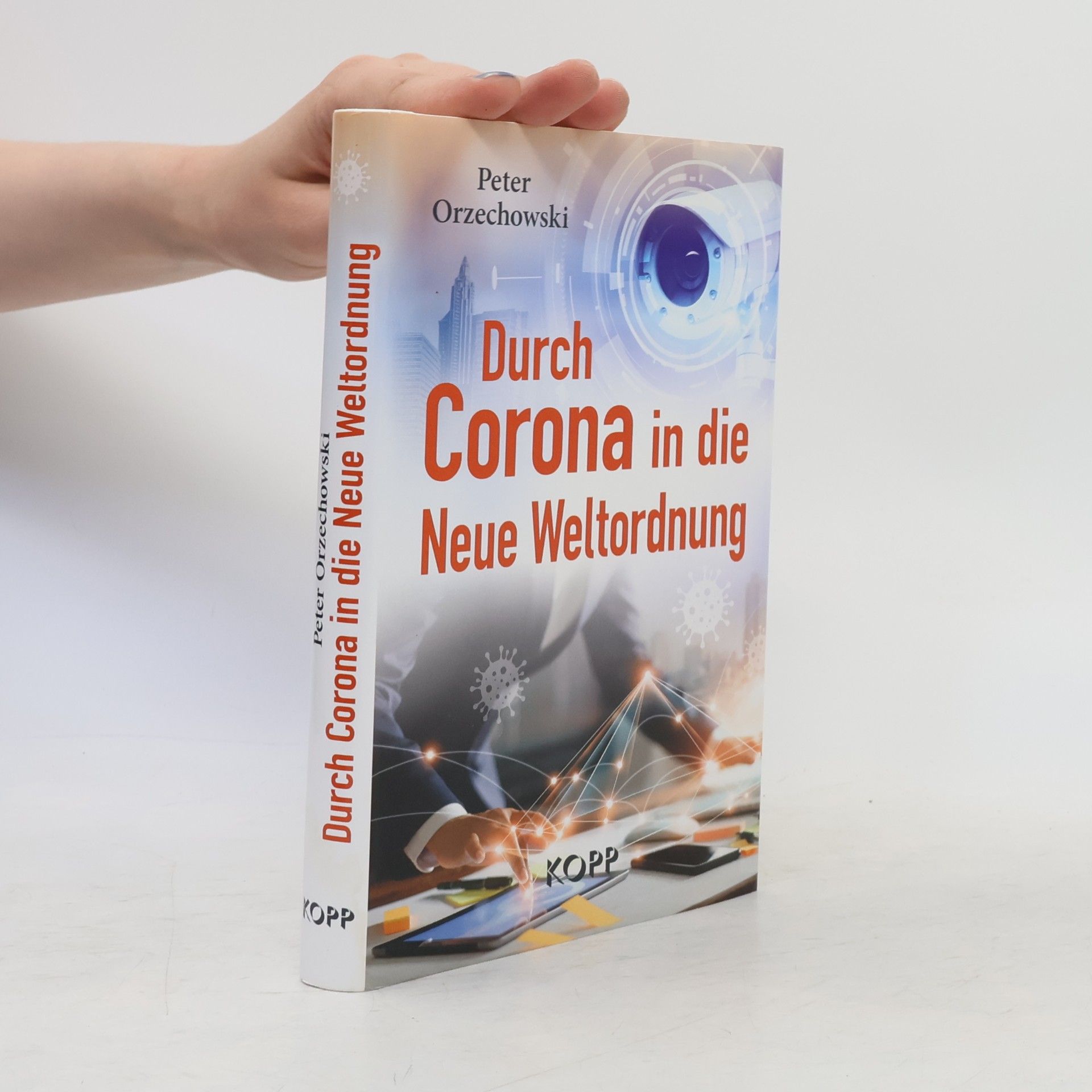 Peter Orzechowski Durch Corona in die neue Weltordnung