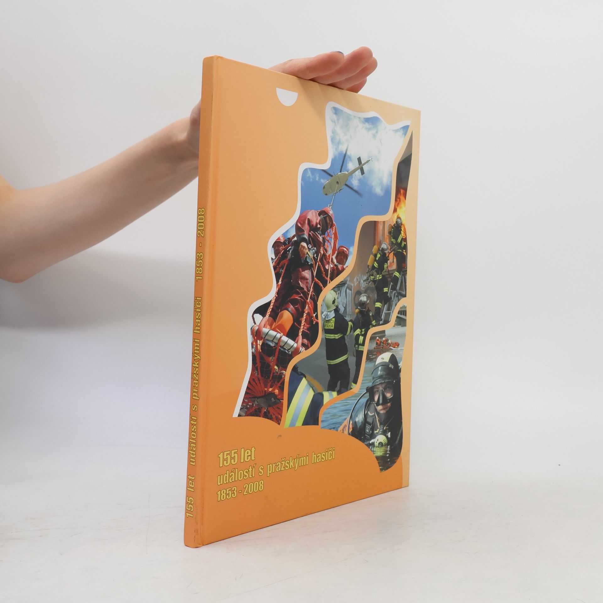 Autorenkollektiv 155 let událostí s pražskými hasiči 1853 - 2008