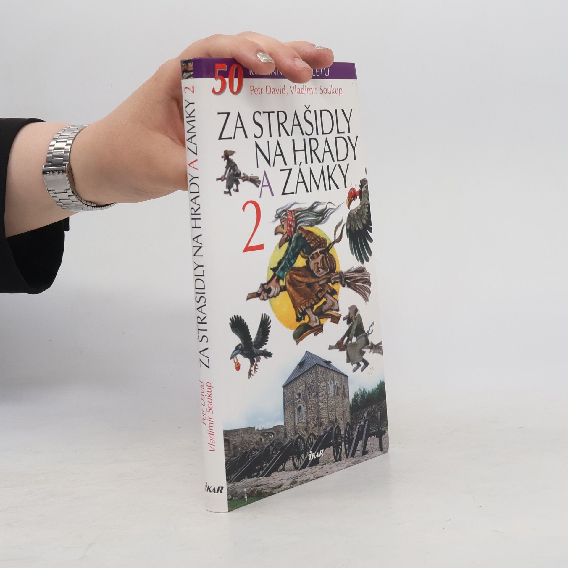 Vladimír Soukup Za strašidly na hrady a zámky 2