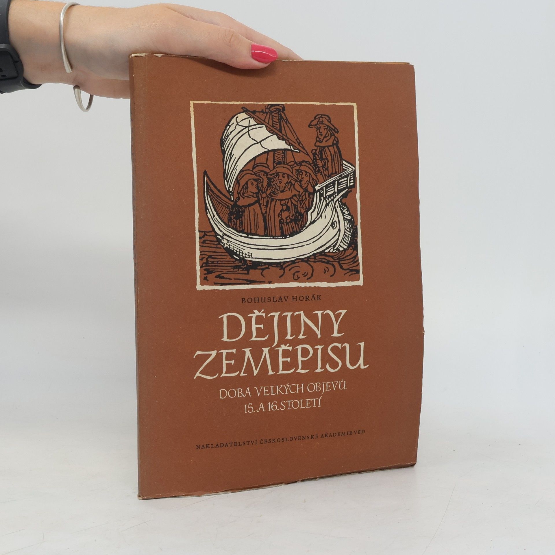 Bohuslav Horák Dějiny zeměpisu II.