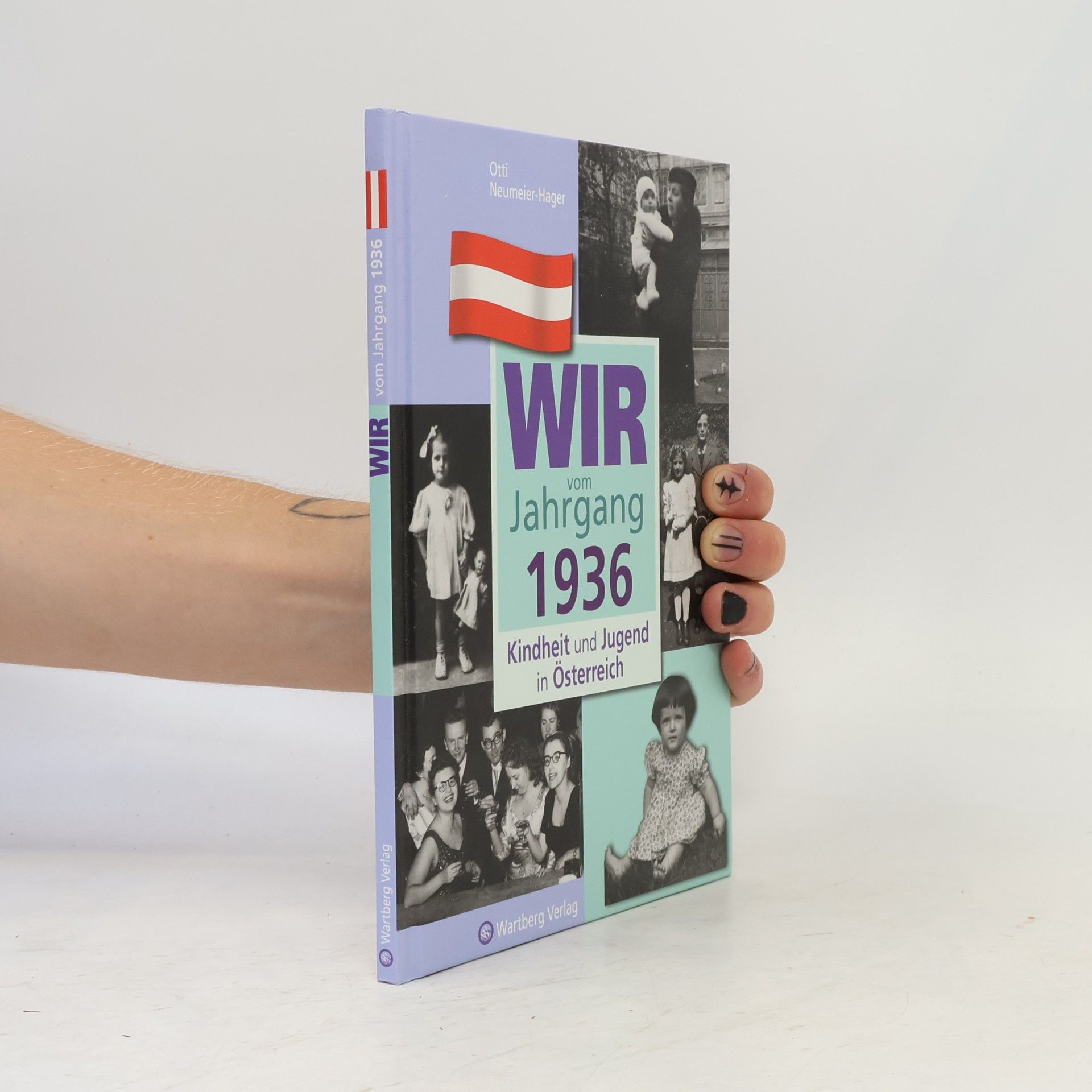 Otti Neumeier-Hager Wir vom Jahrgang 1936