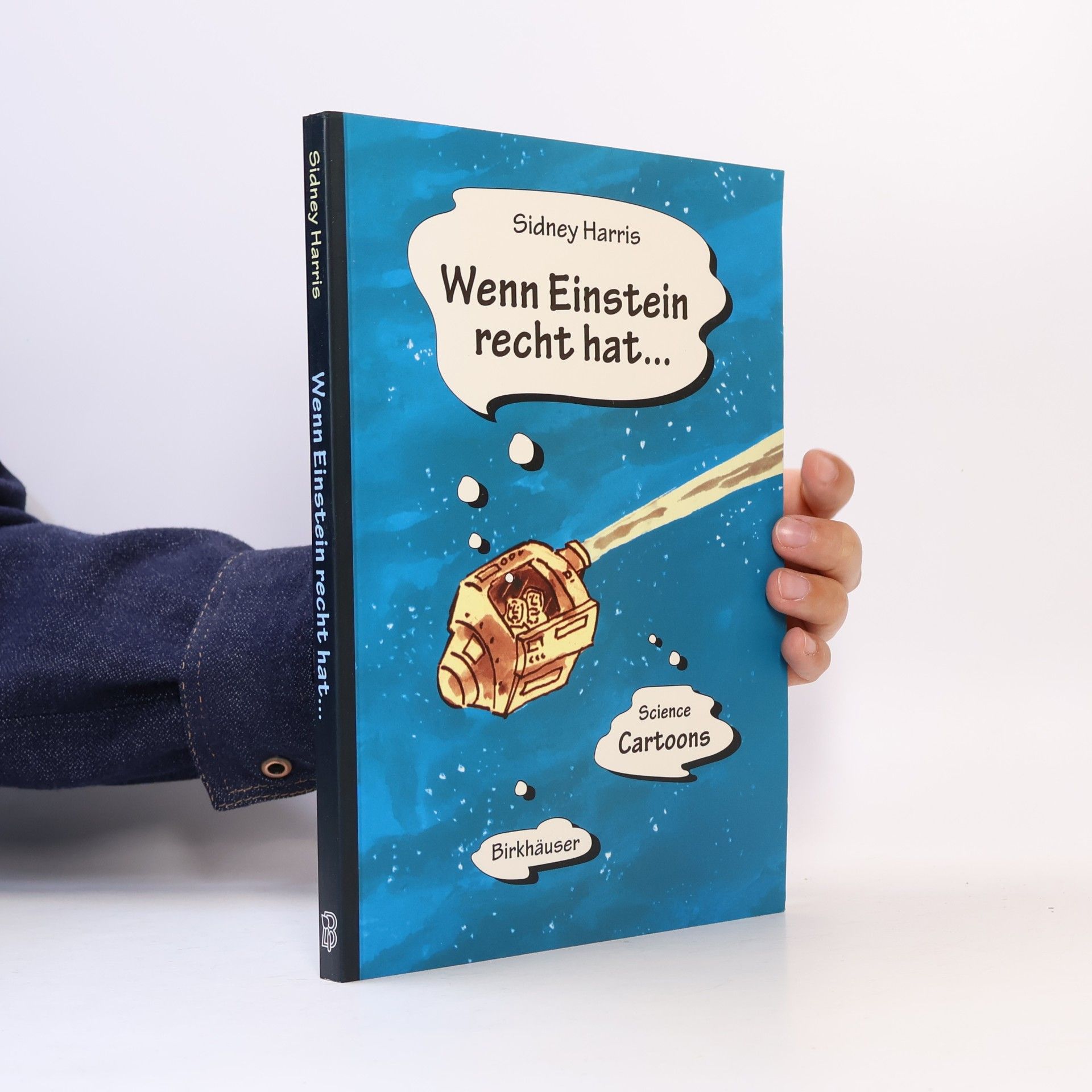 Sidney Harris Wenn Einstein recht hat ...