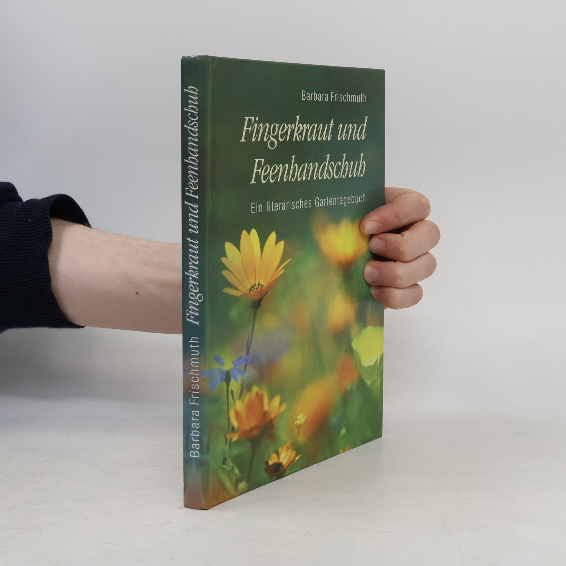 Barbara Frischmuth Fingerkraut und Feenhandschuh