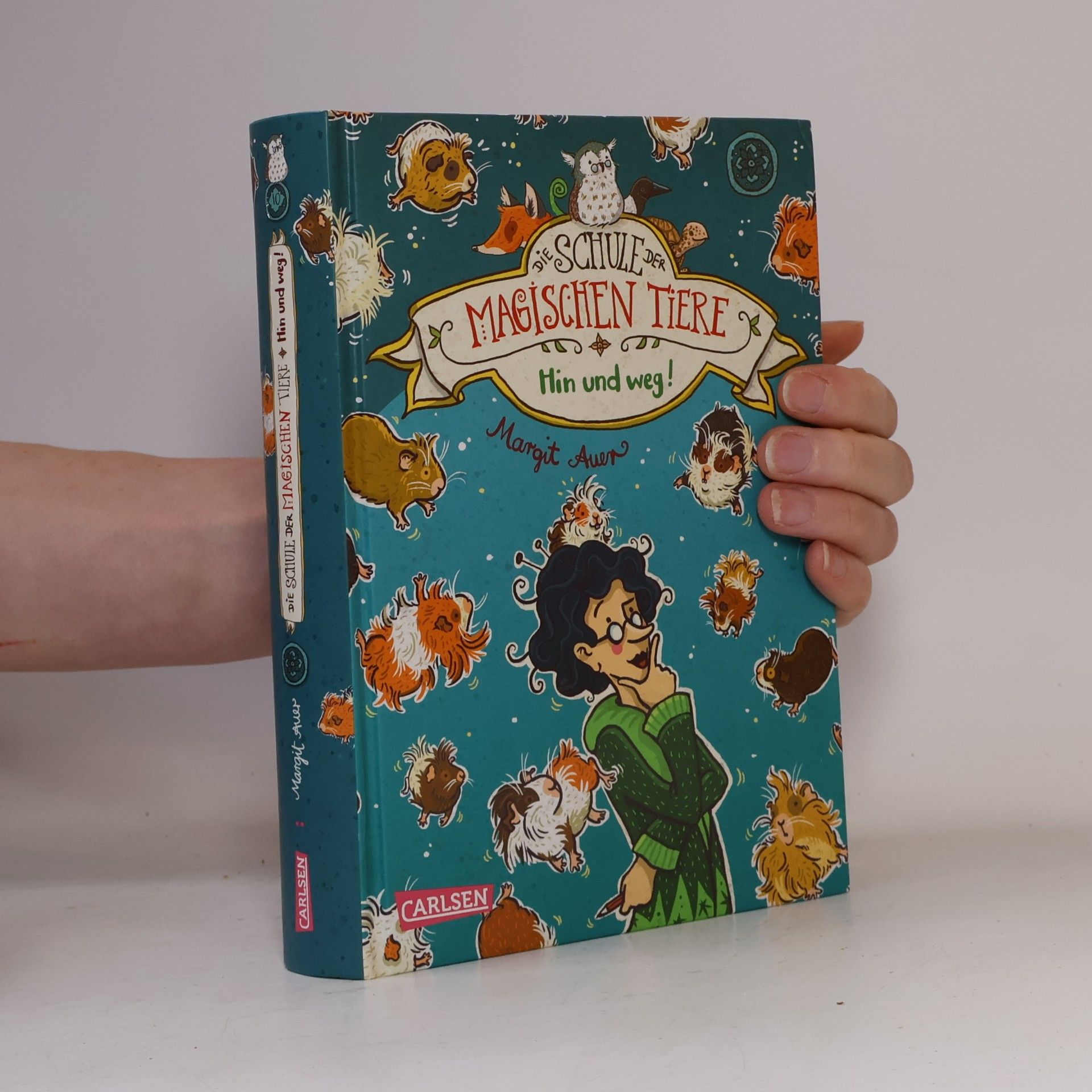 Margit Auer Die Schule der magischen Tiere: Hin und weg!