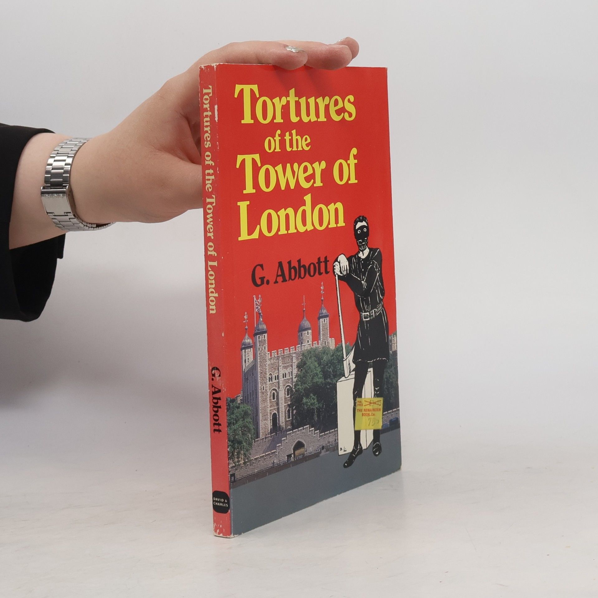 Shelagh Abbott Tortures of the Tower of London