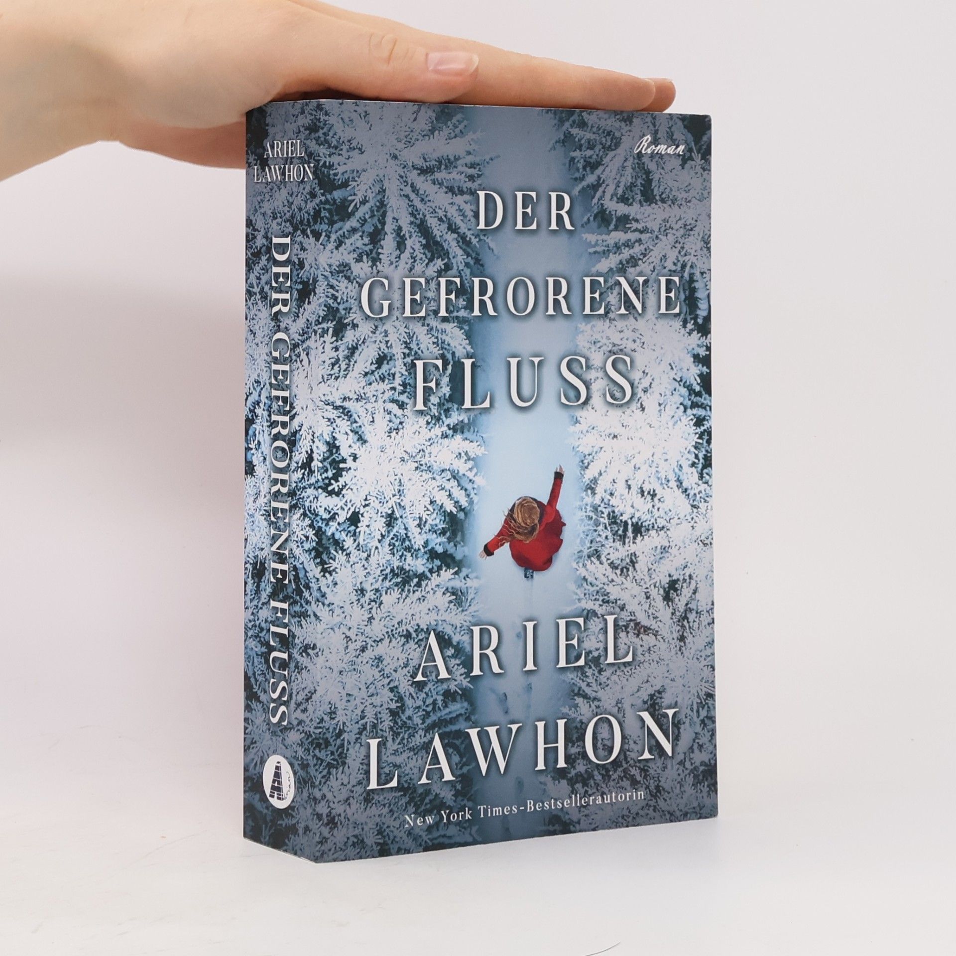 Ariel Lawhon Der gefrorene Fluss