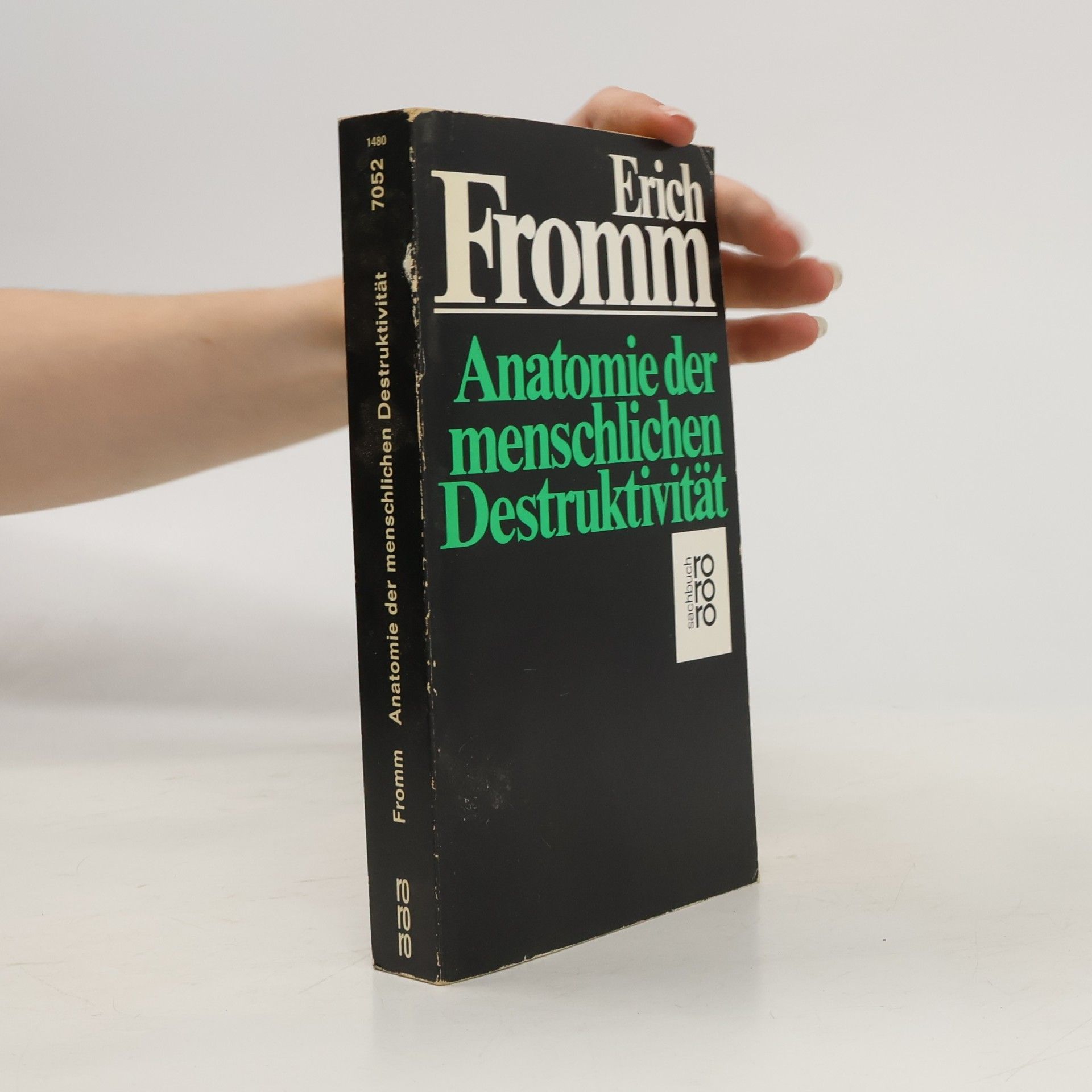 Erich Fromm Anatomie der menschlichen Destruktivität