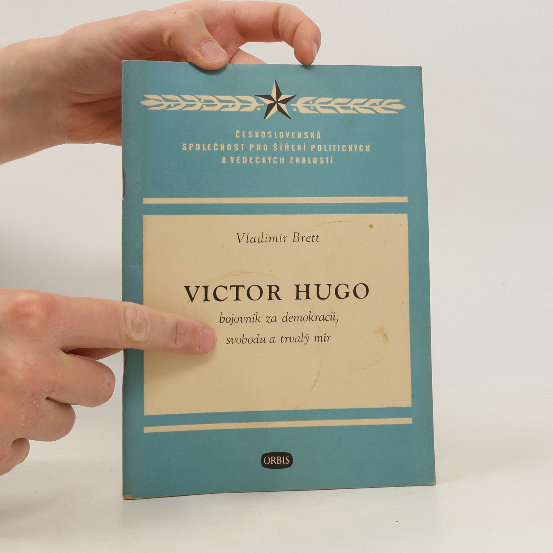 Vladimír Brett Victor Hugo, bojovník za demokracii, svobodu a trvalý mír