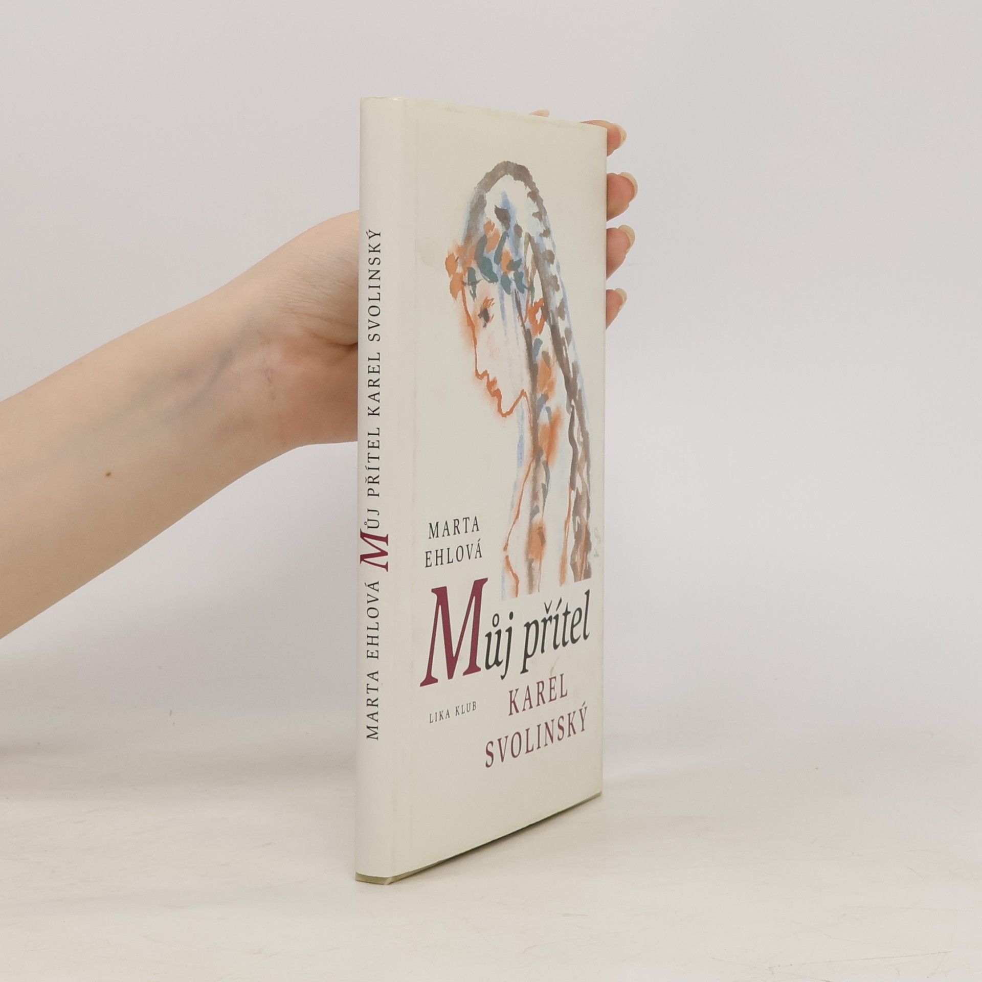 Marta Ehlová Můj přítel Karel Svolinský