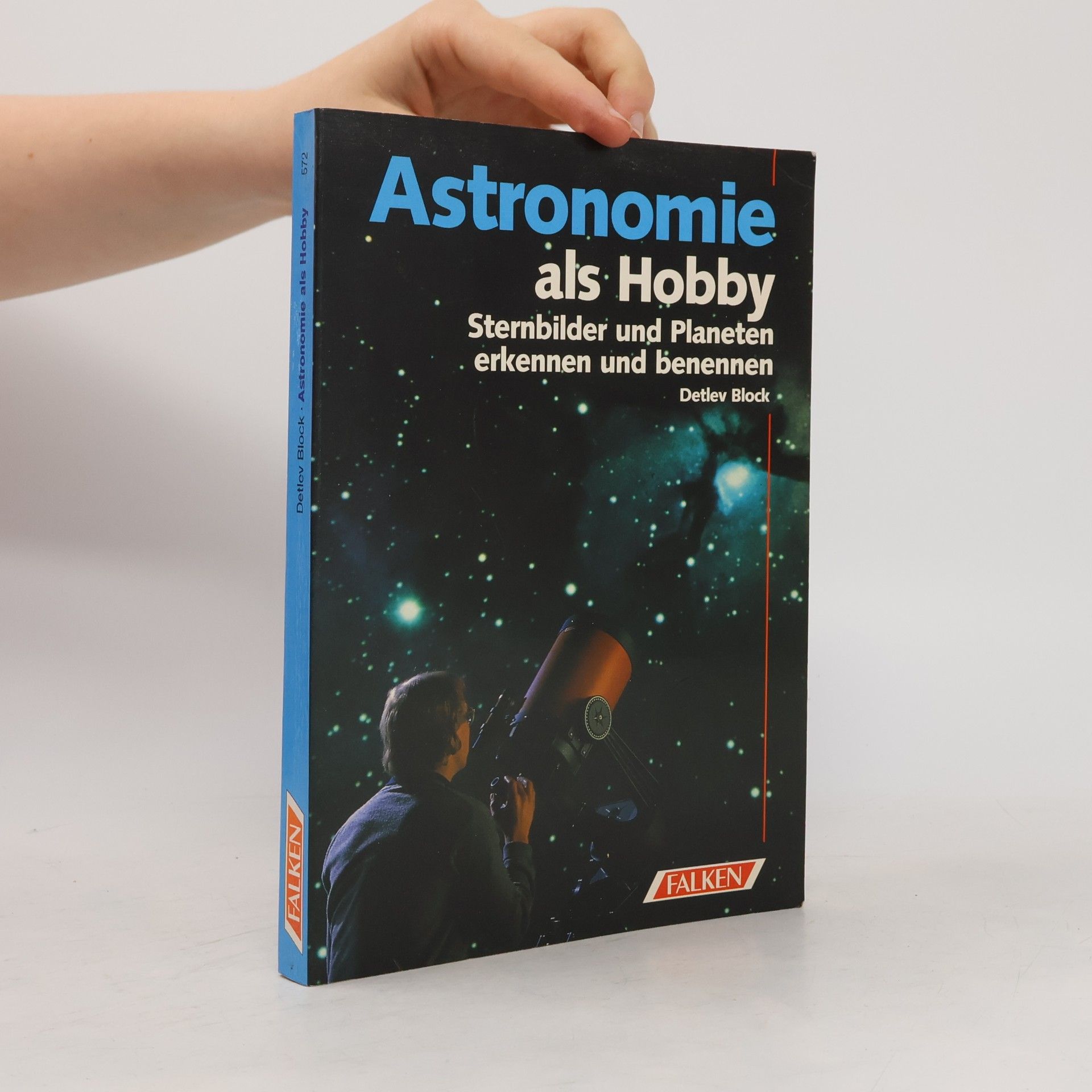 Detlev Block Astronomie als Hobby