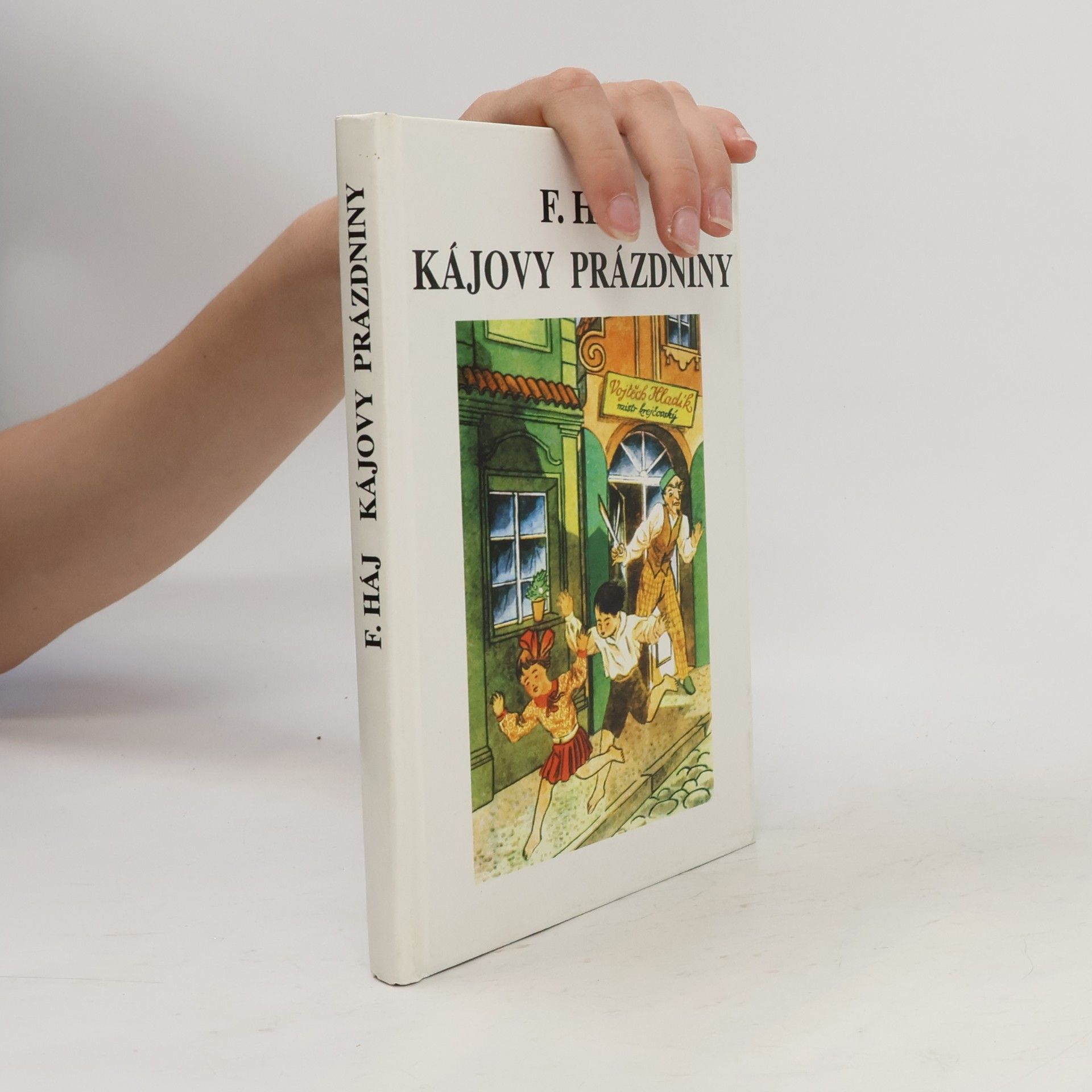 Felix Háj Kájovy prázdniny