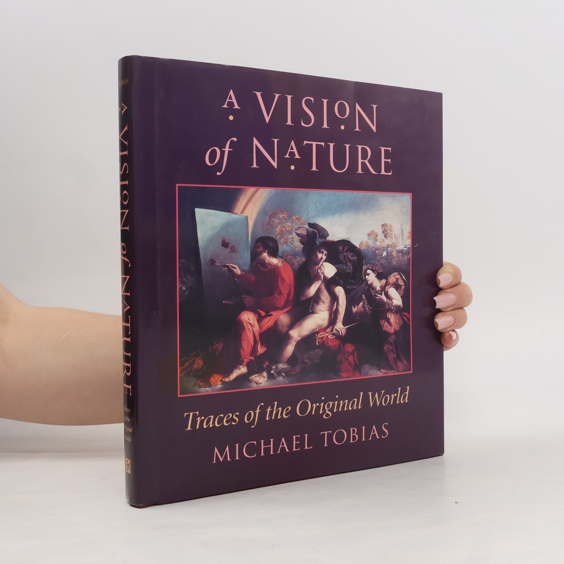 Michael Tobias A Vision of Nature
