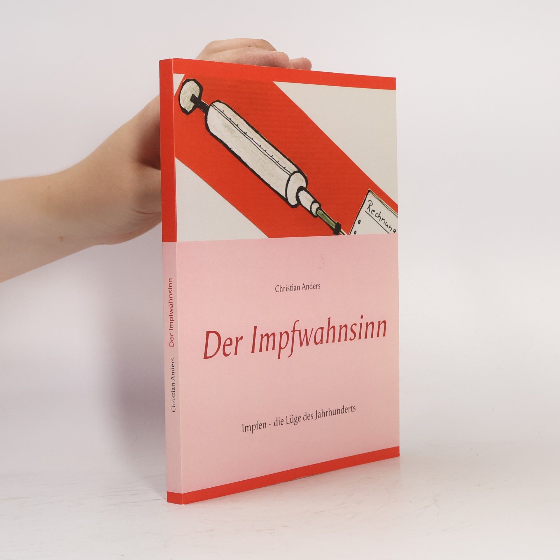 Christian Anders Der Impfwahnsinn