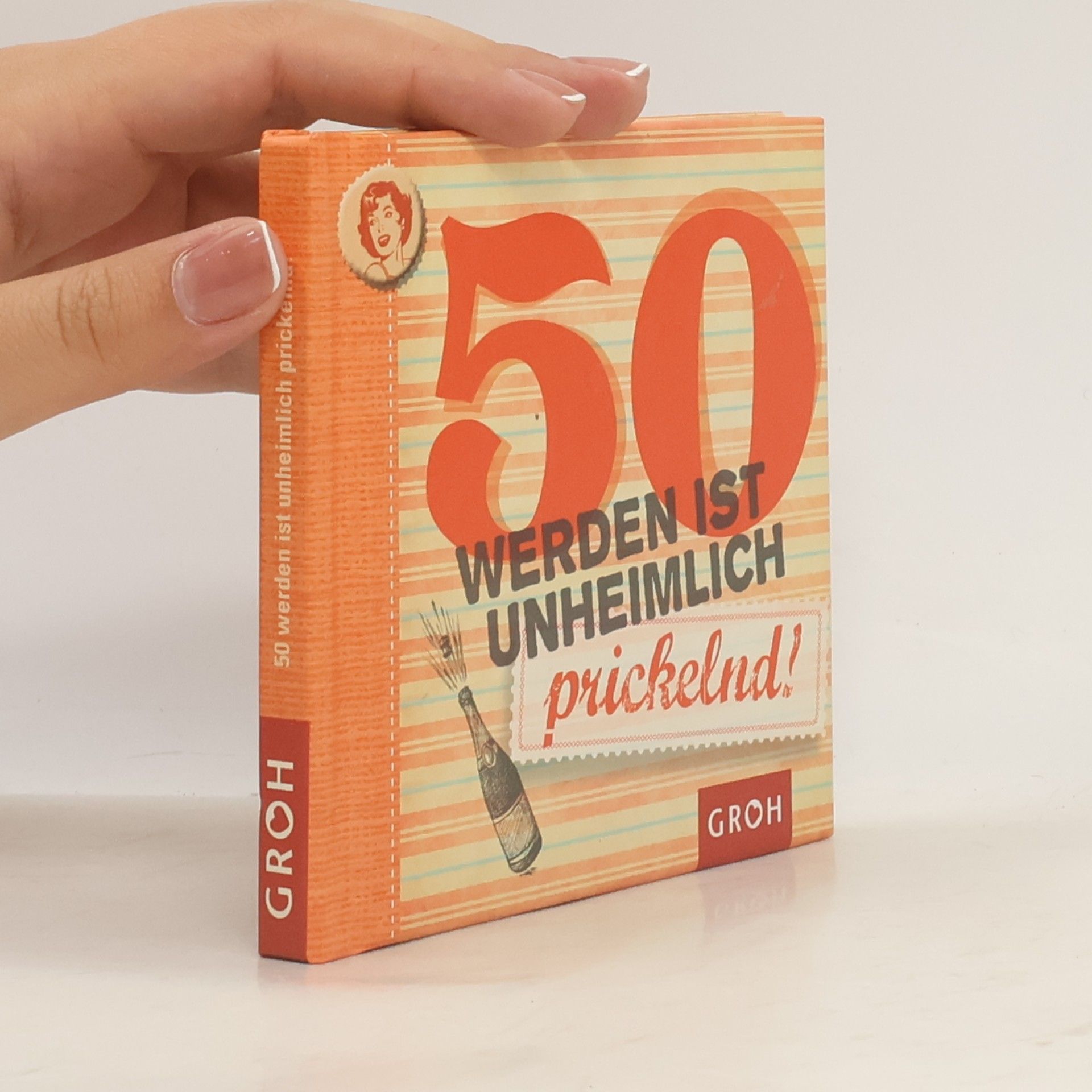 Kolektiv autorů 50 werden ist unheimlich prickelnd!
