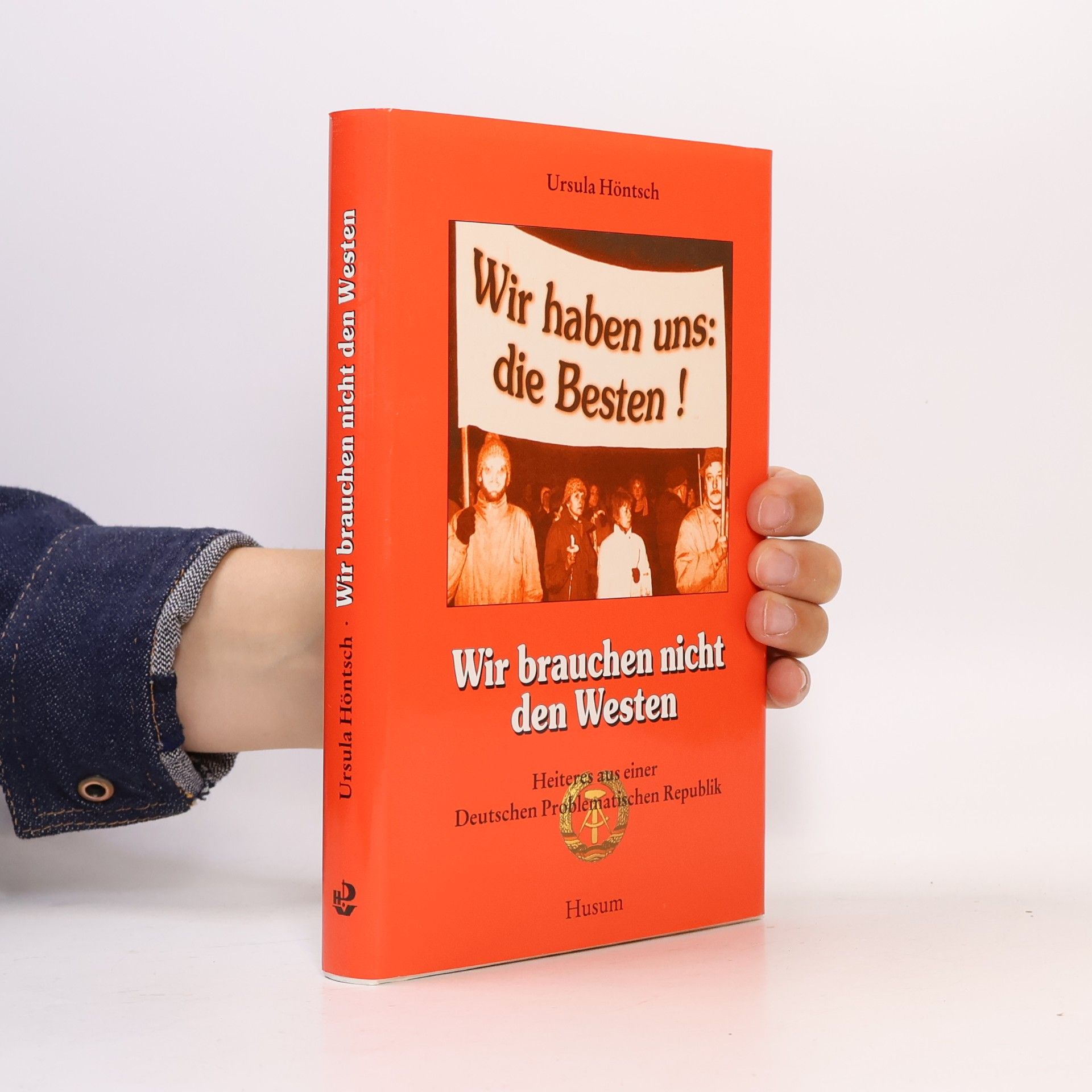 Ursula Höntsch Wir brauchen nicht den Westen