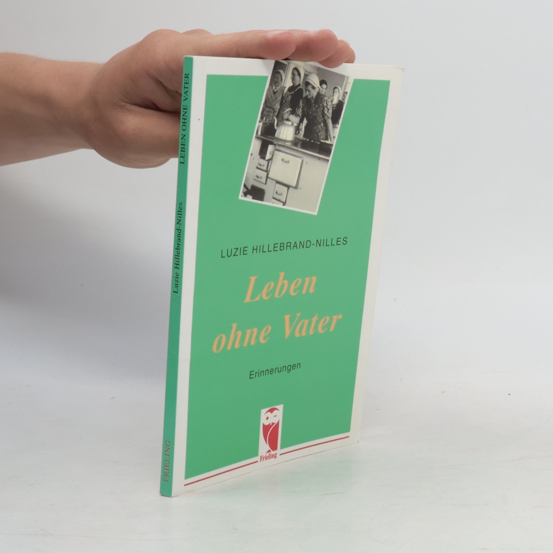 Luzie Hillebrand-Nilles Leben ohne Vater