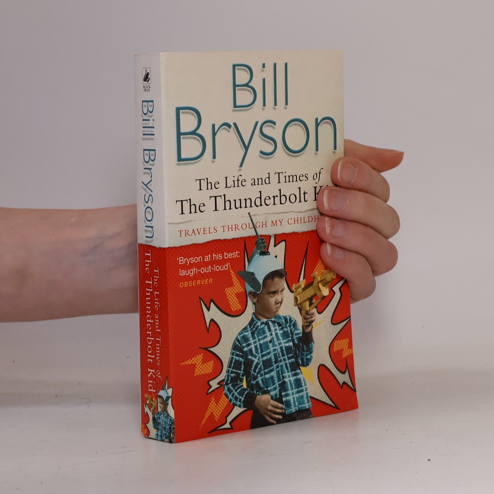 Bill Bryson The life and times of the Thunderbolt Kid