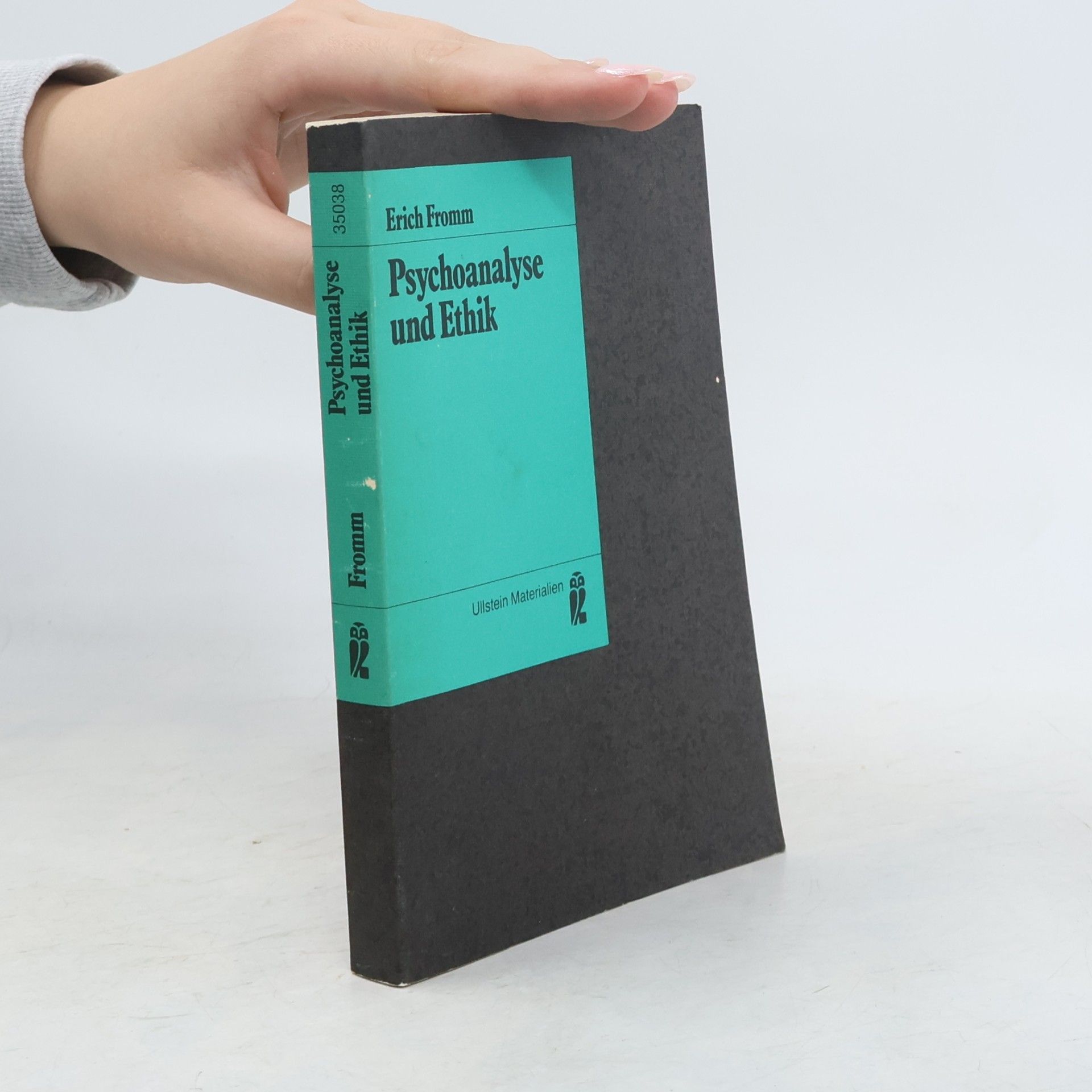 Erich Fromm Psychoanalyse und Ethik