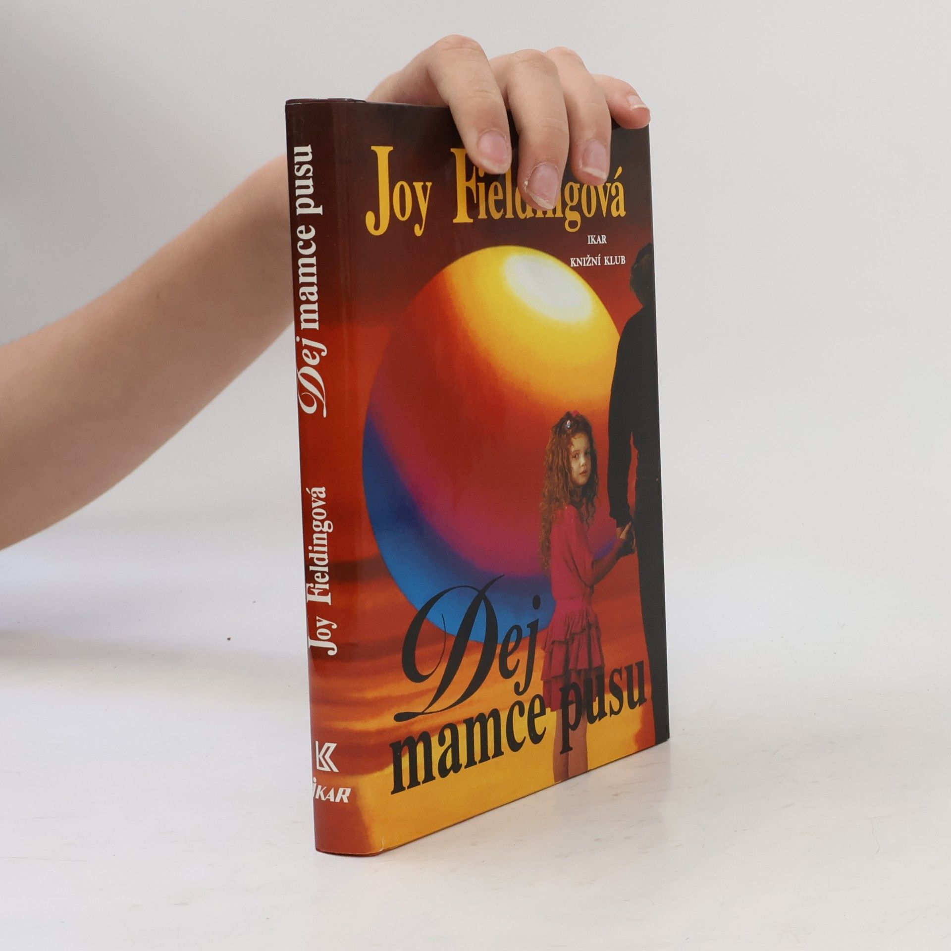 Joy Fielding Dej mamce pusu