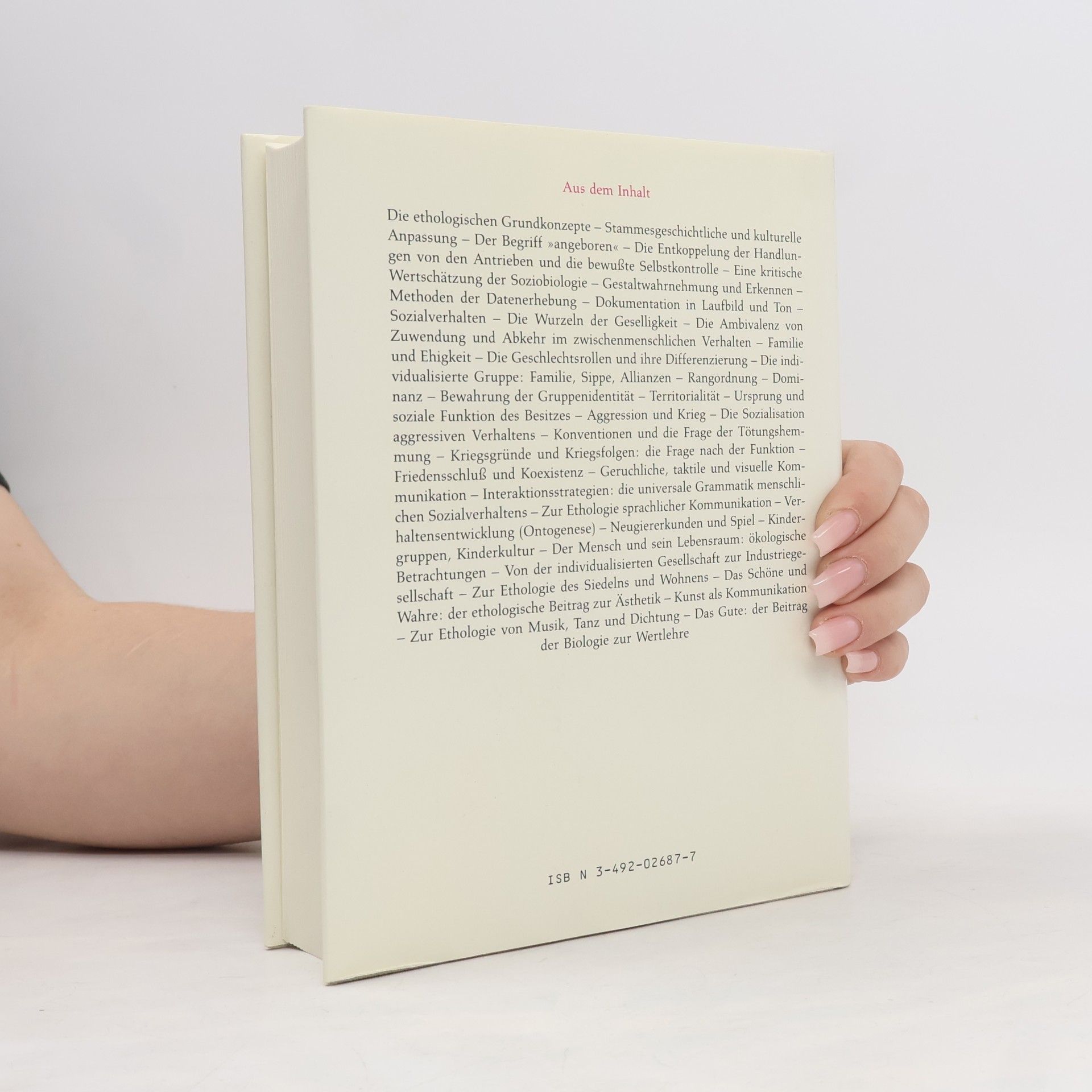 Irenäus Eibl-Eibesfeldt Die Biologie des menschlichen Verhaltens