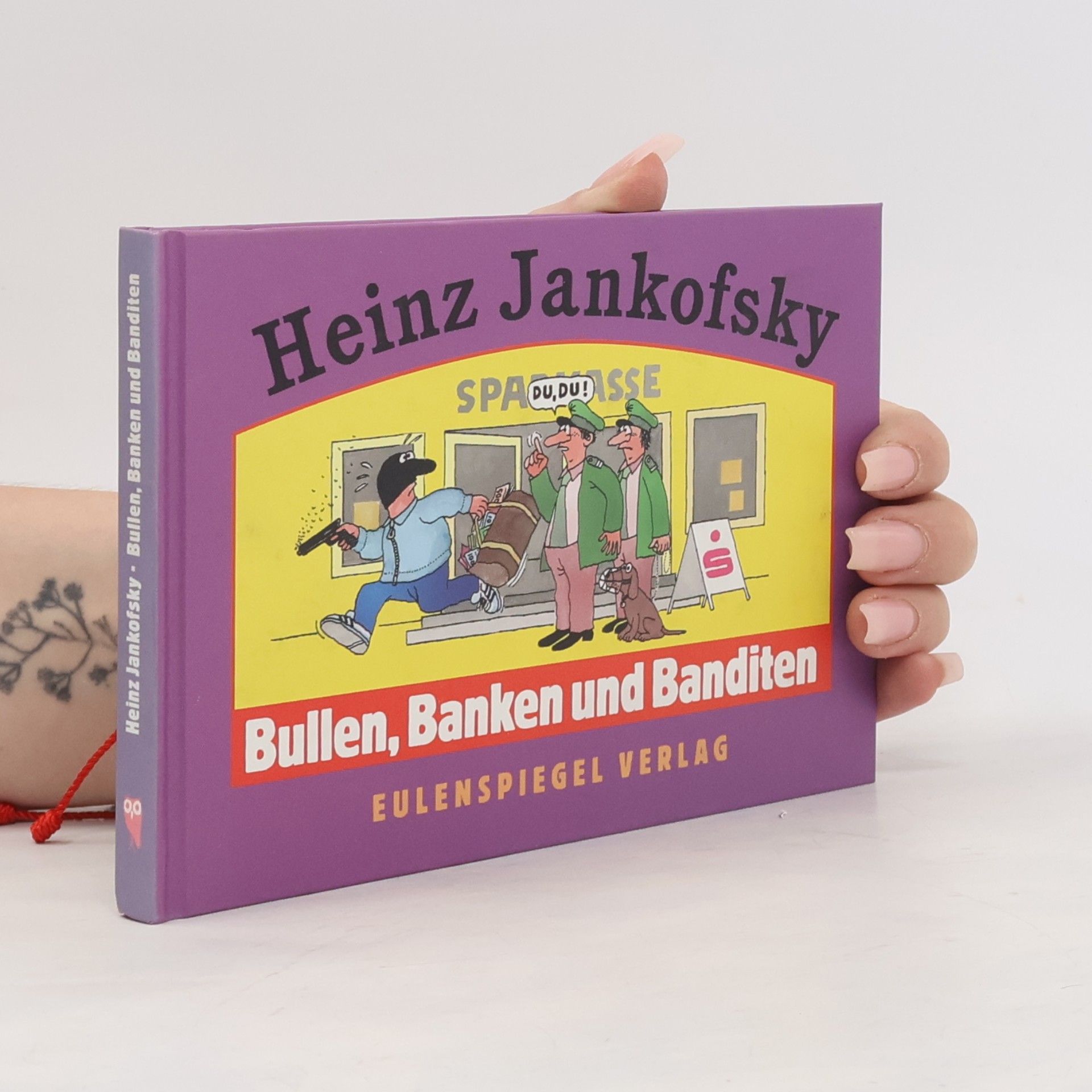 Heinz Jankofsky Bullen, Banken und Banditen
