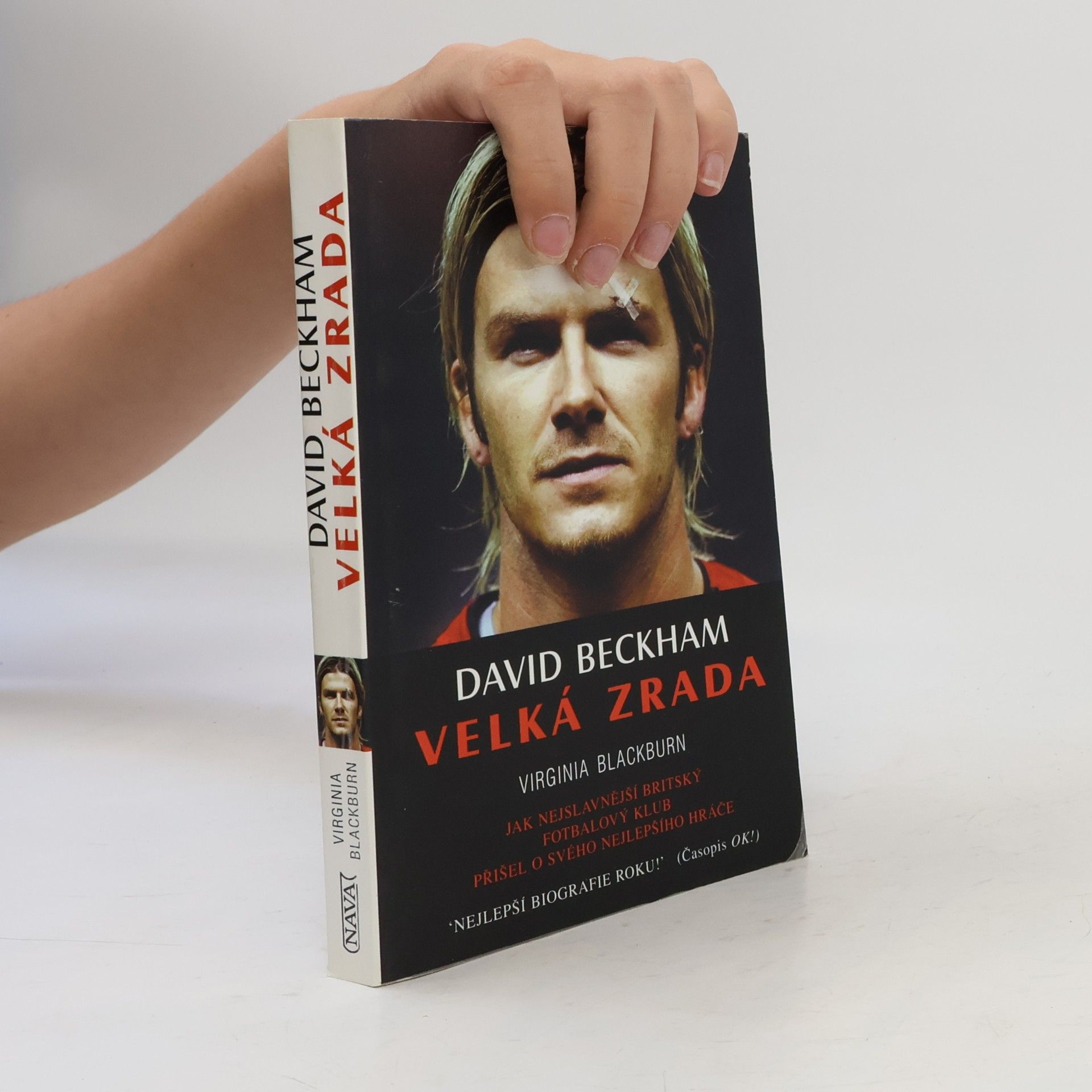 Virgnia Blackburn David Beckham. Velká zrada