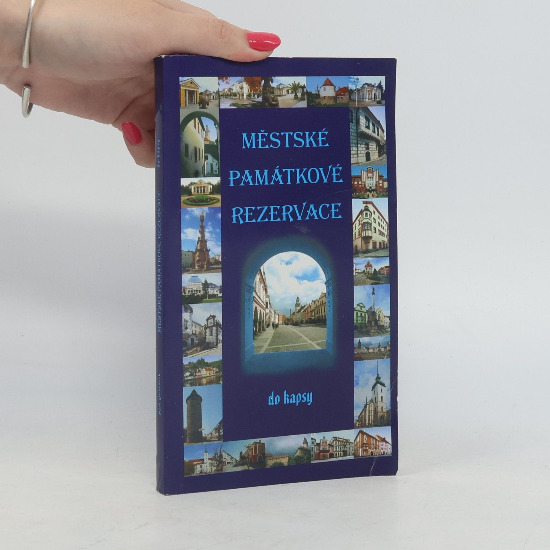Petr Dvořáček Městské památkové rezervace do kapsy