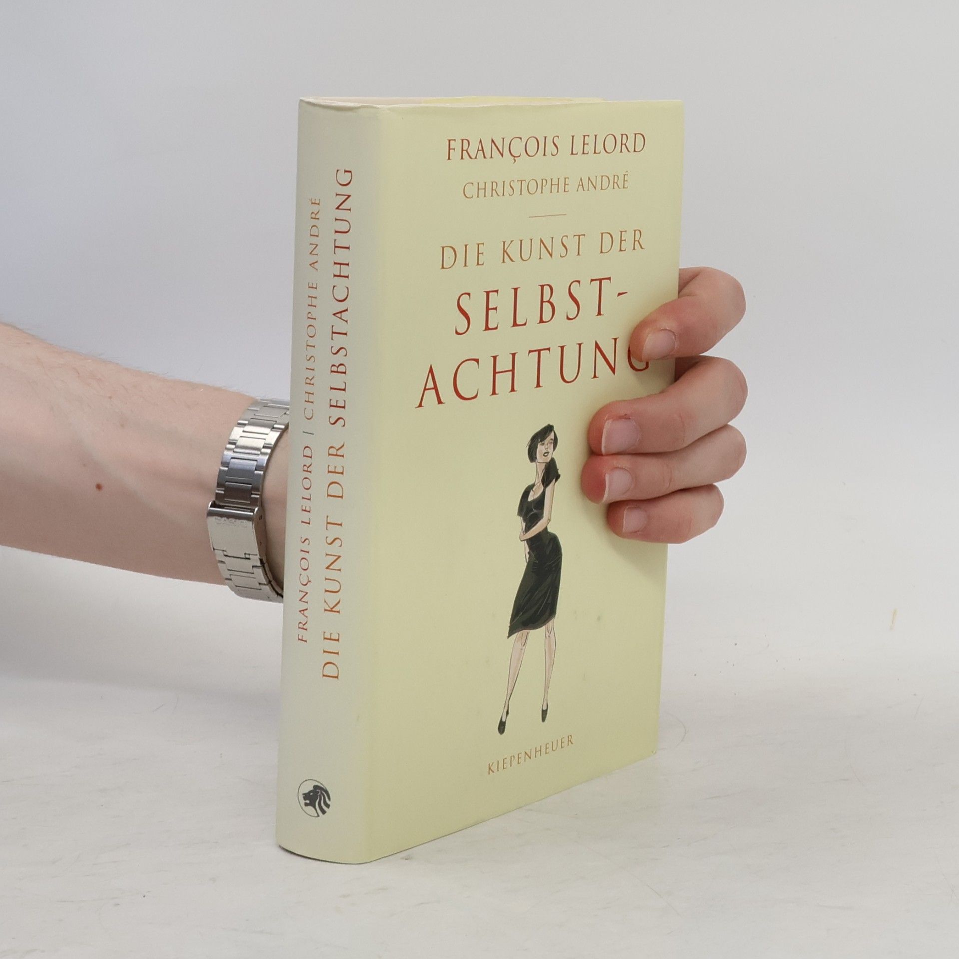 Christophe André Die Kunst der Selbstachtung