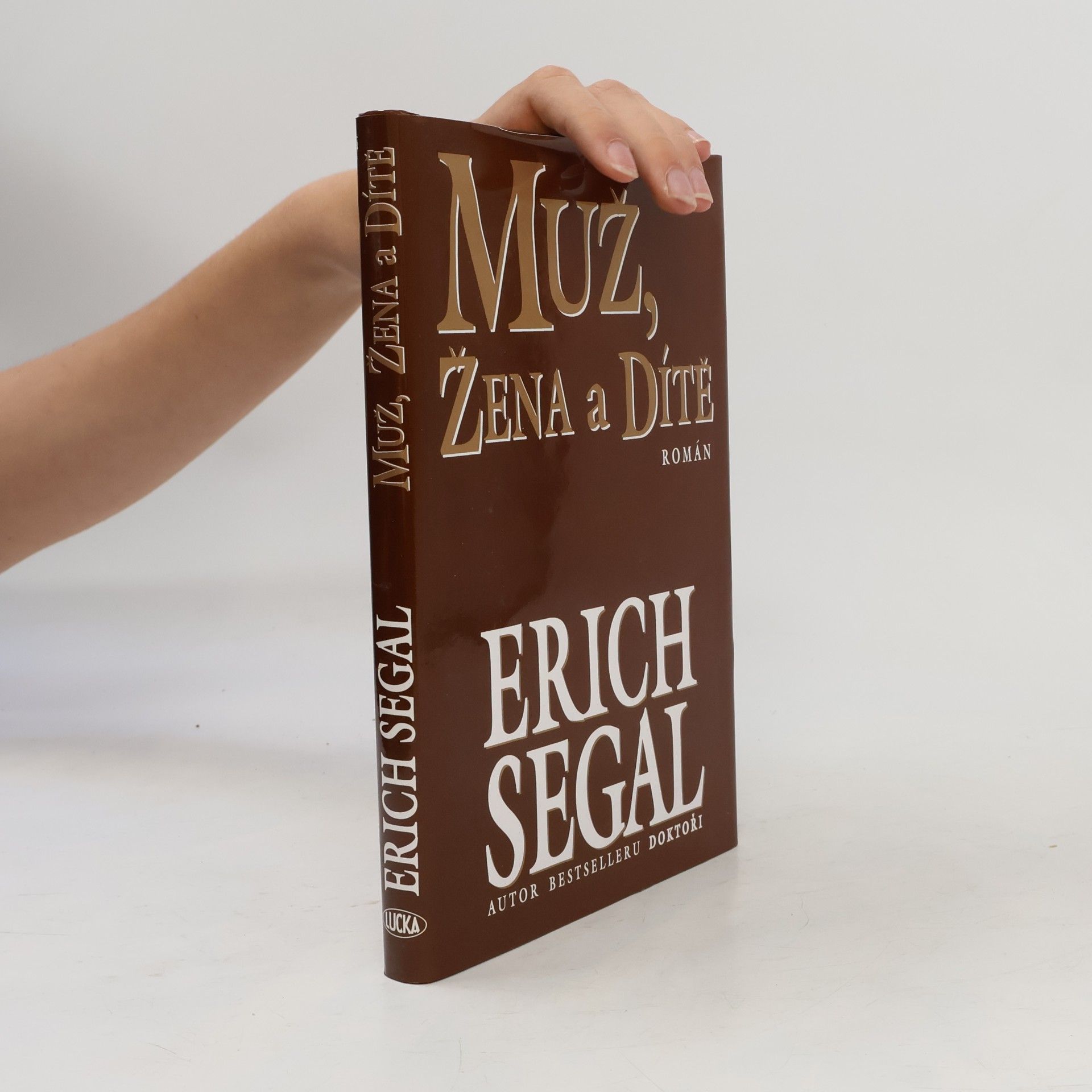Erich Segal Muž, žena a dítě