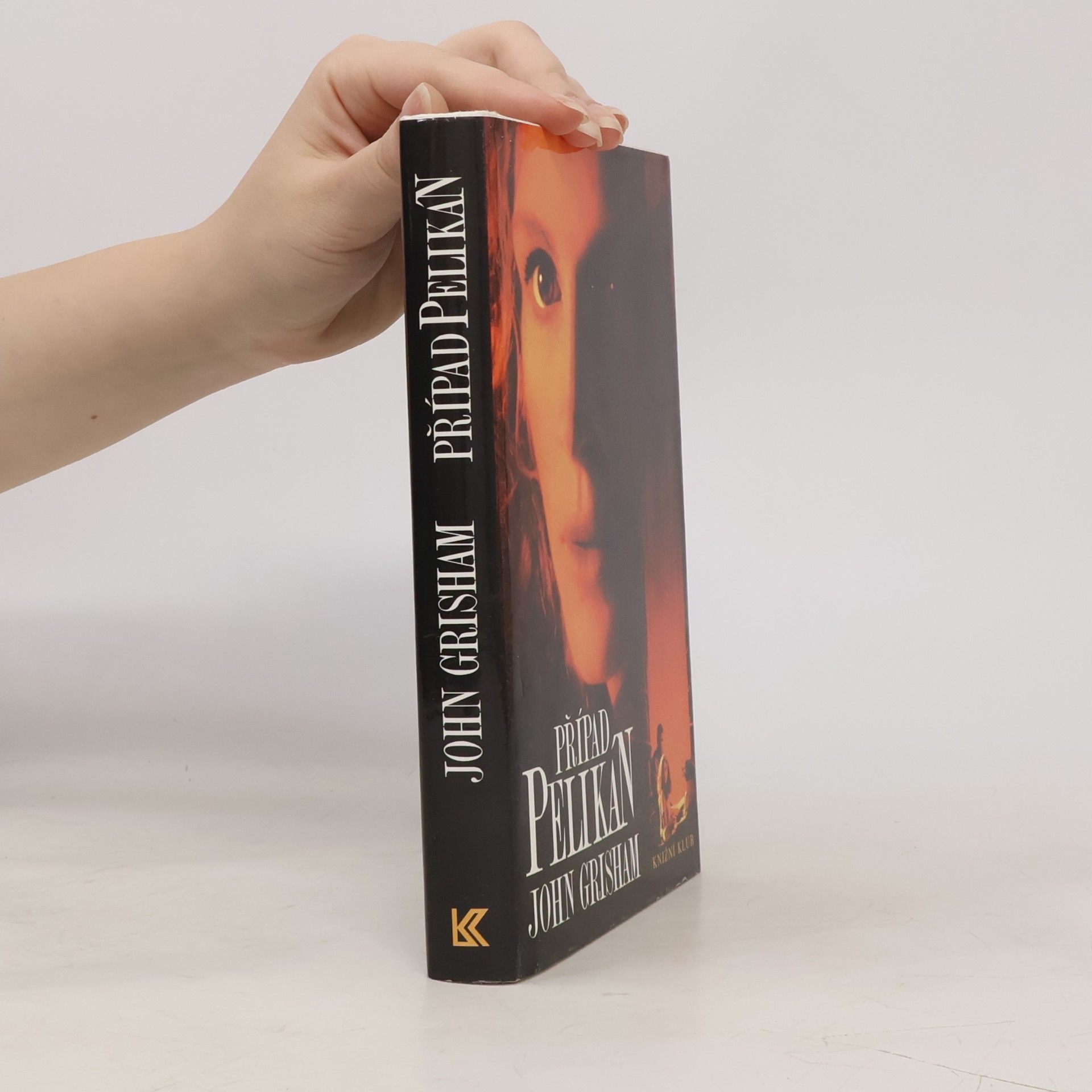 John Grisham Případ Pelikán