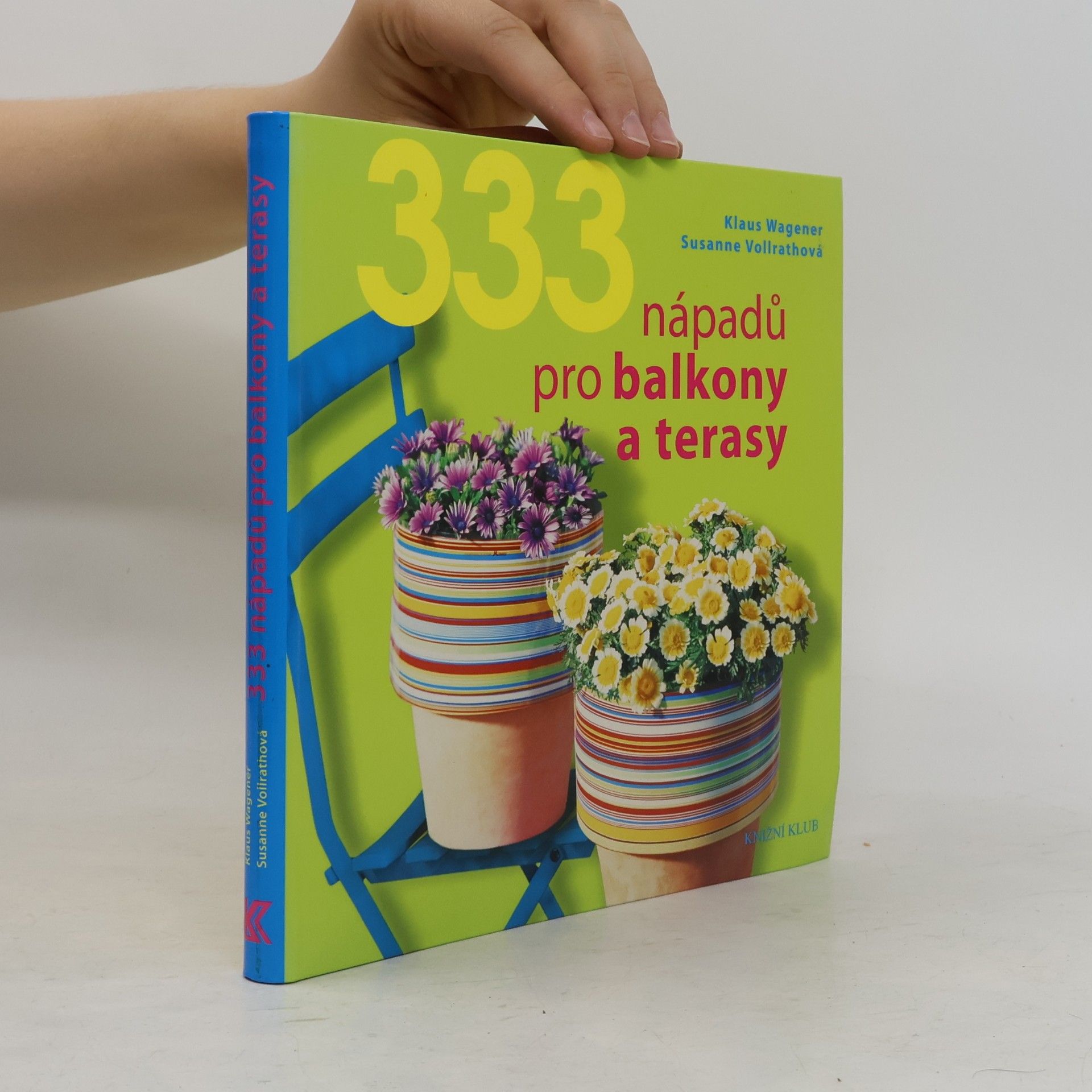 Susanne Vollrath 333 nápadů pro balkony a terasy