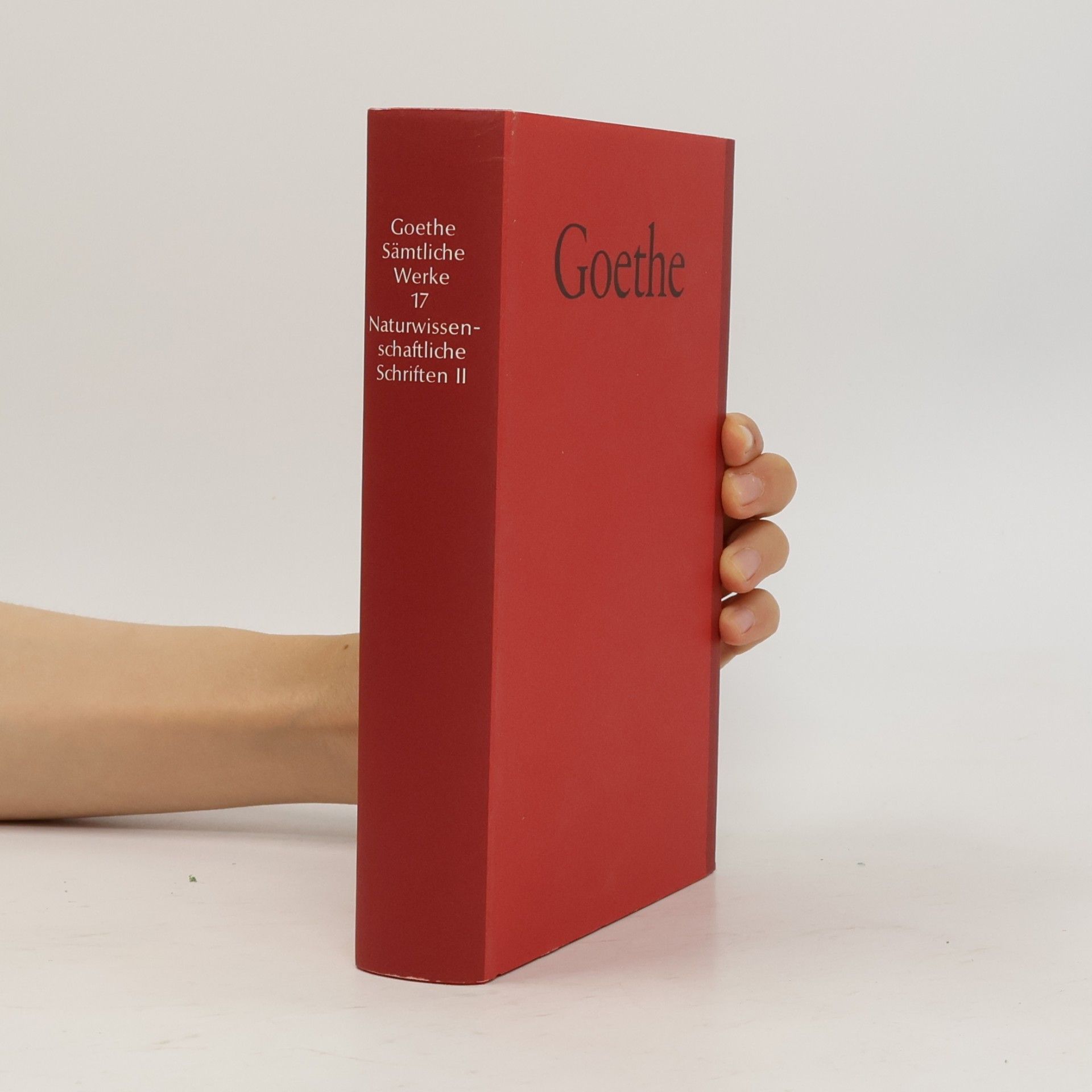Johann Wolfgang von Goethe Goethe Sämtliche Werke 17. Naturwissenschaftliche Schriften II