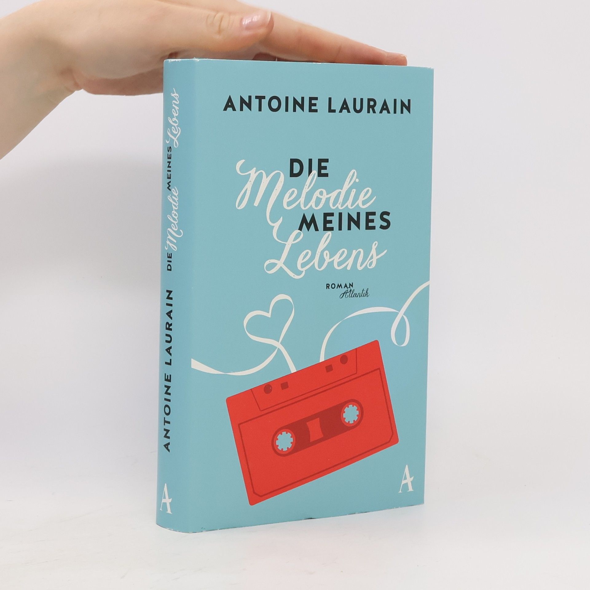 Antoine Laurain Die Melodie meines Lebens
