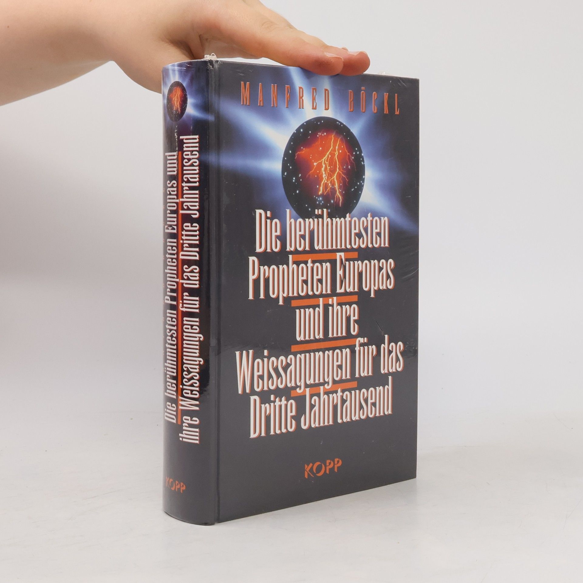 Manfred Böckl Die berühmtesten Propheten Europas und ihre Weissagungen für das dritte Jahrtausend