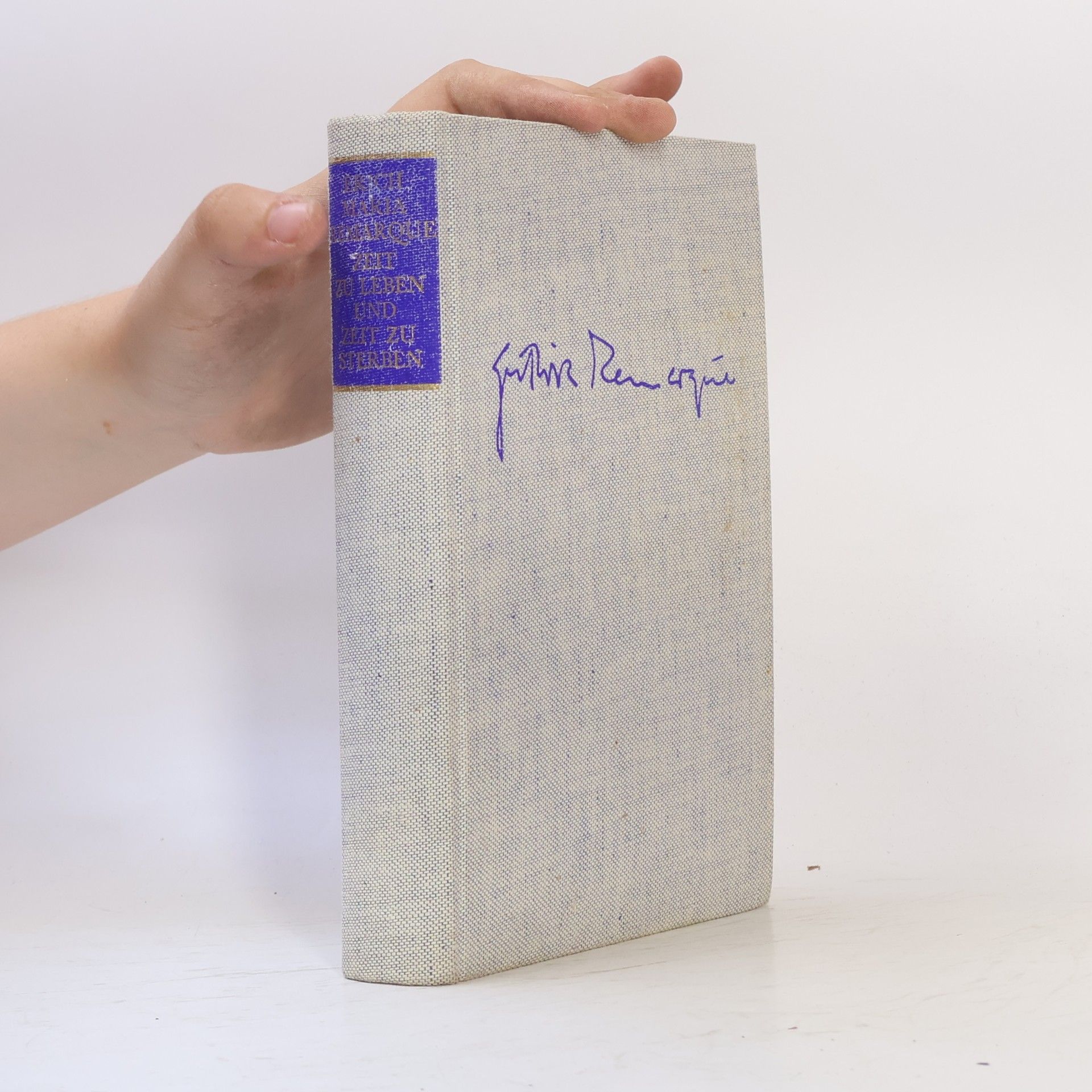 Erich Maria Remarque Zeit zu Leben und Zeit zu Sterben