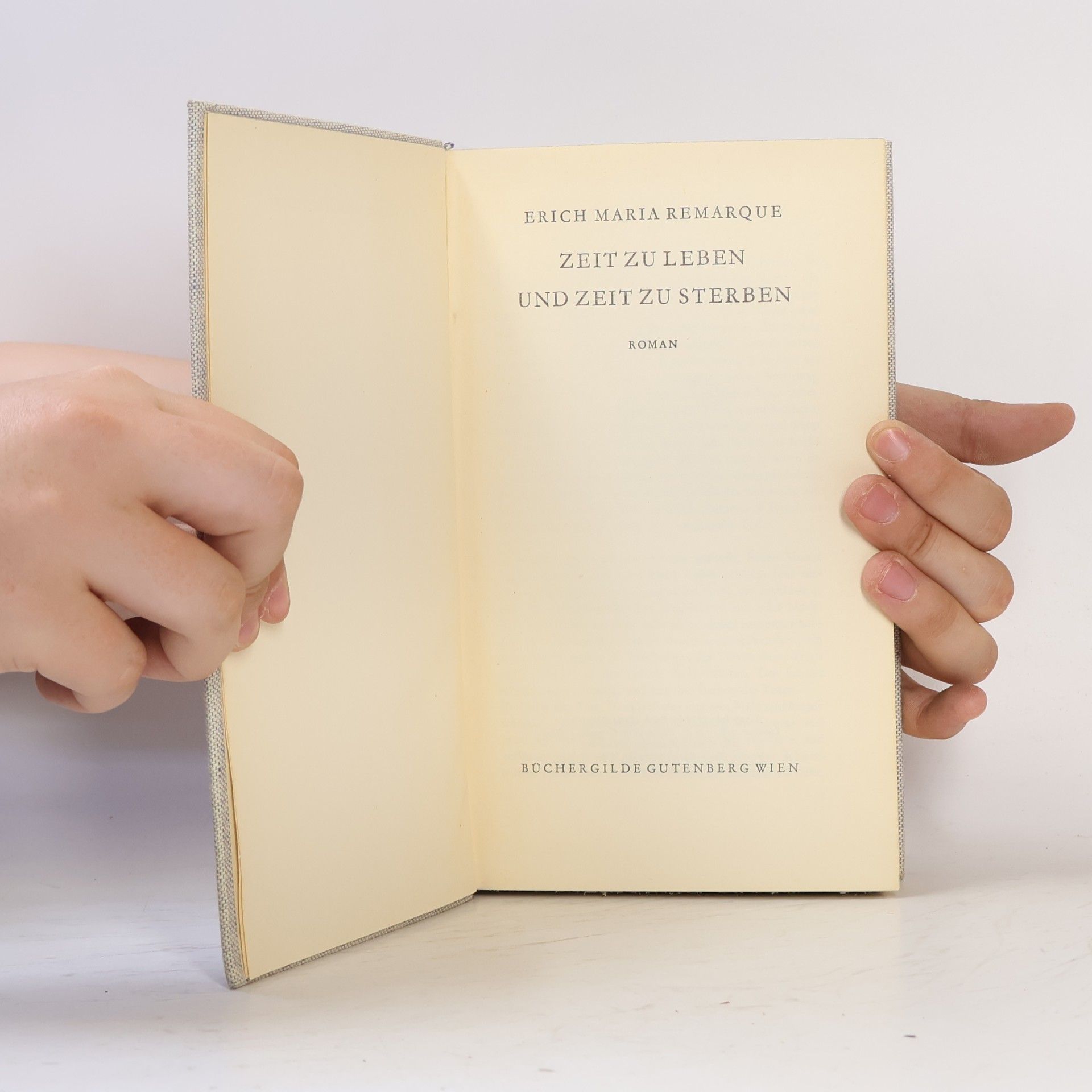 Erich Maria Remarque Zeit zu Leben und Zeit zu Sterben