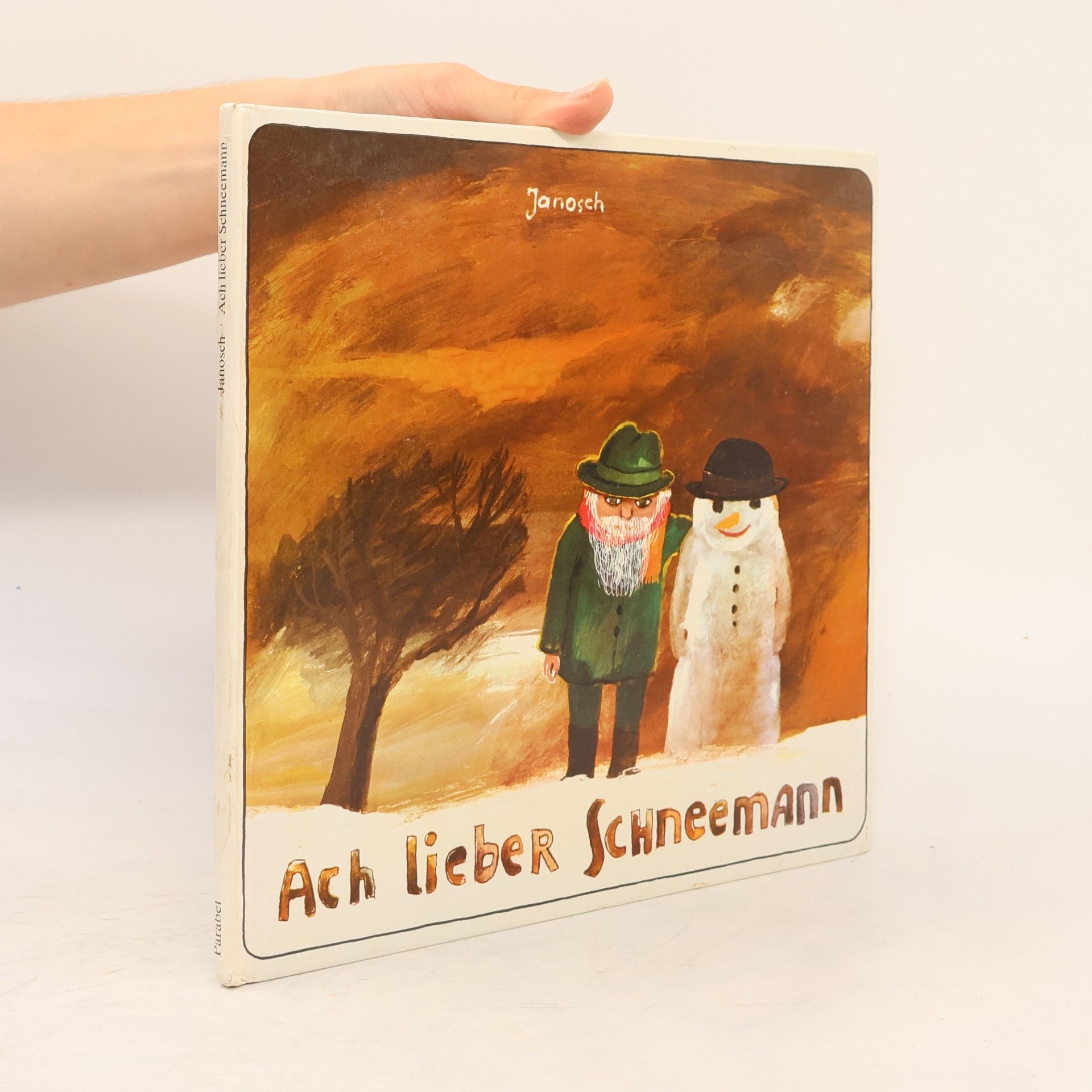 Janosch Ach lieber Schneemann. Eine schöne Geschichte