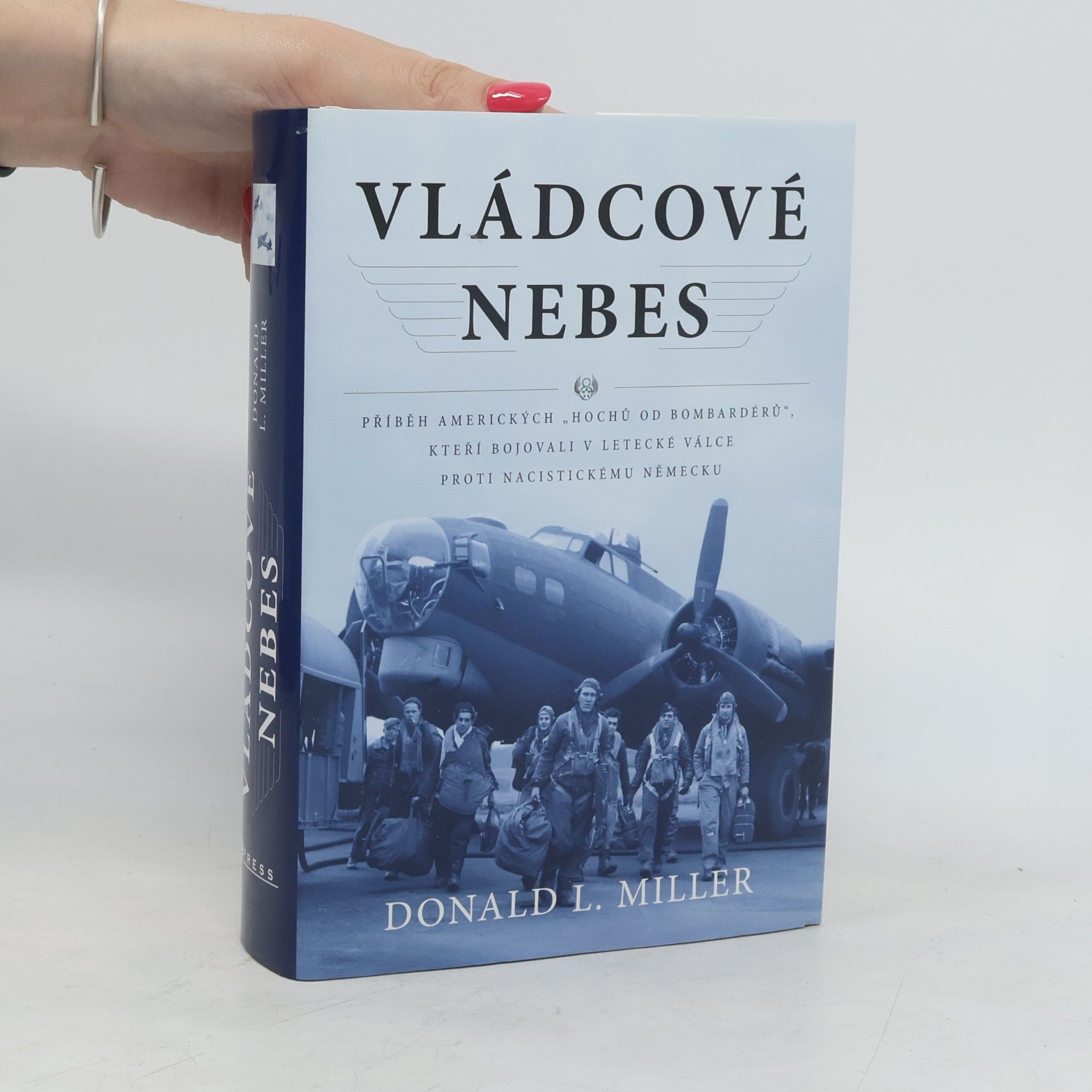Donald L. Miller Vládcové nebes