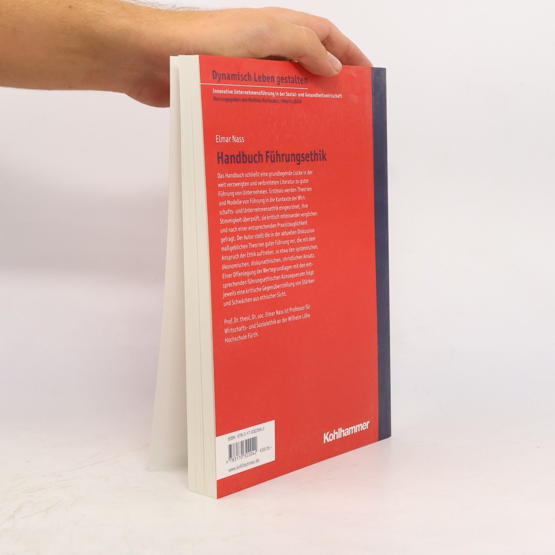 Mathias Hartmann Dynamisch Leben gestalten - 7: Handbuch Führungsethik