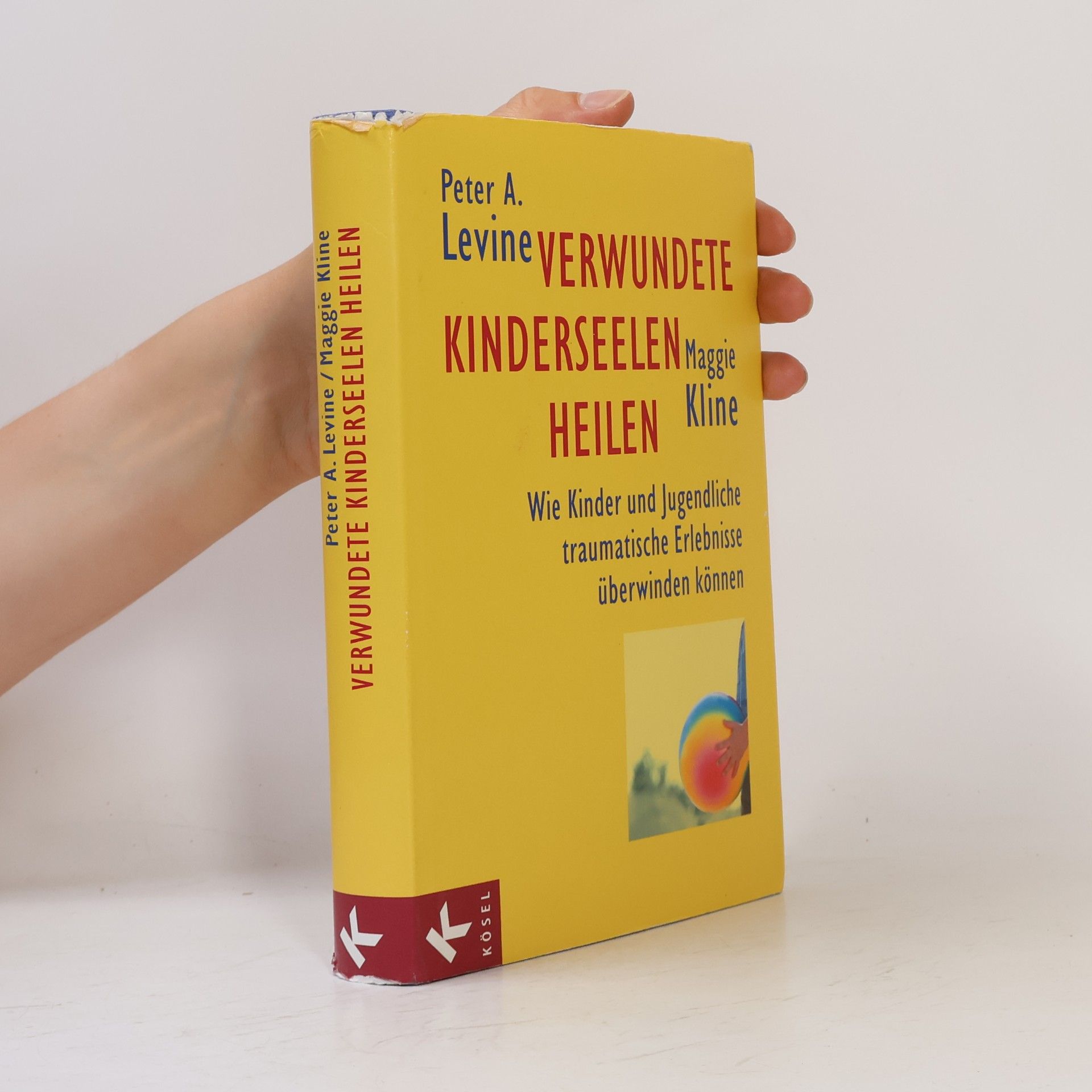 Peter A. Levine Verwundete Kinderseelen heilen