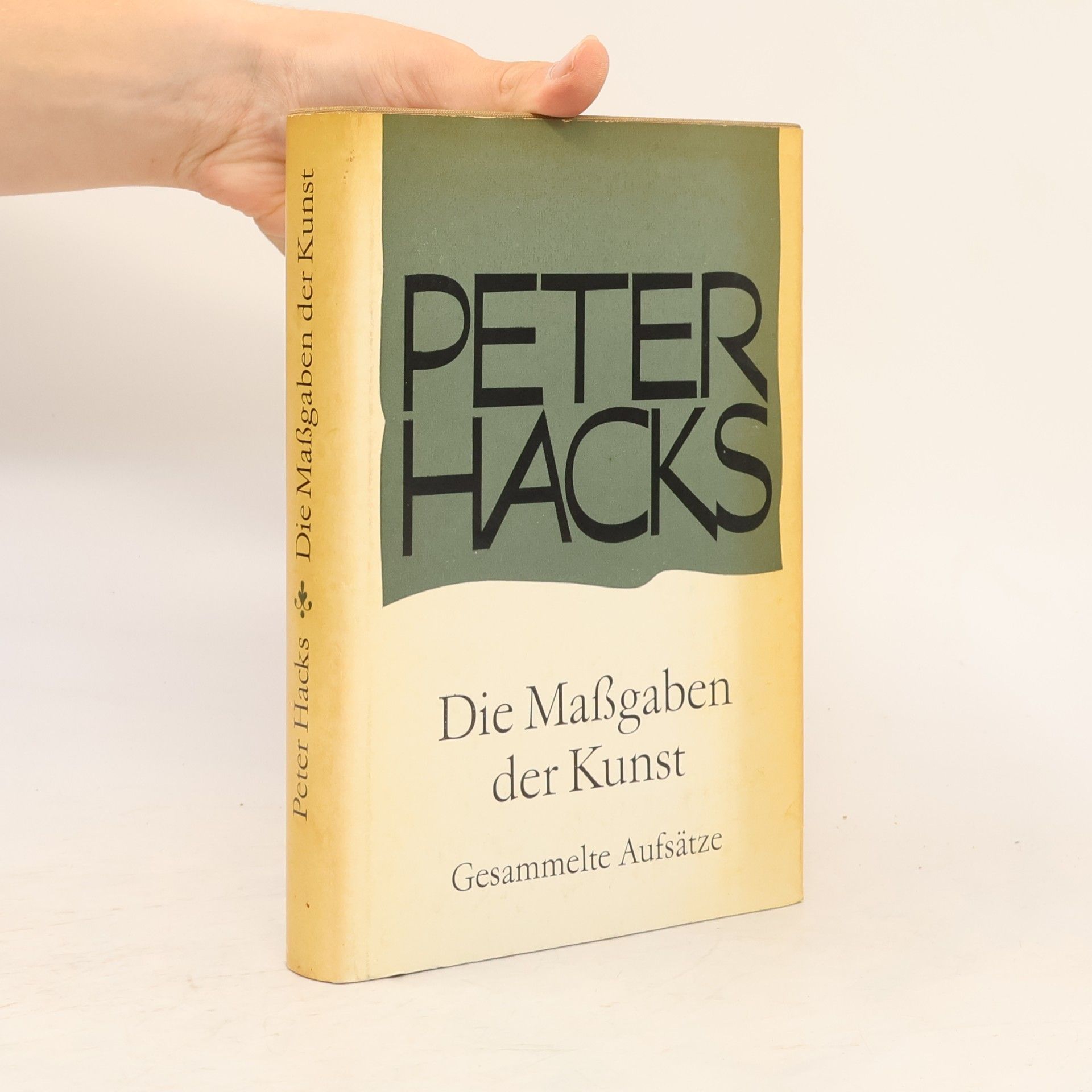 Peter Hacks Die Maßgaben der Kunst