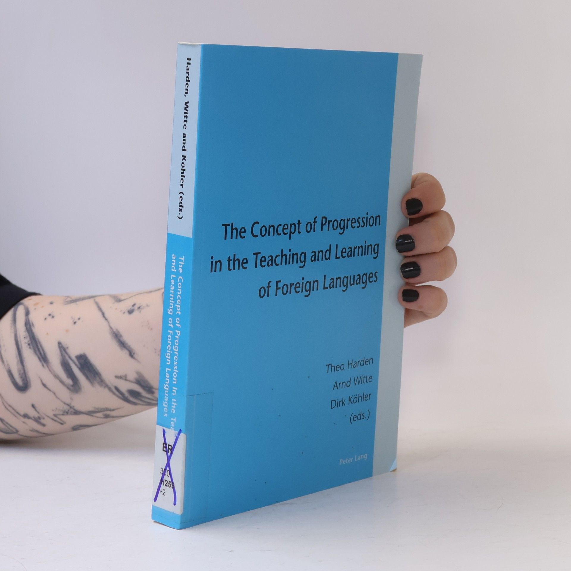 Dirk Köhler The Concept of Progression in the Teaching and Learning of Foreign Languages