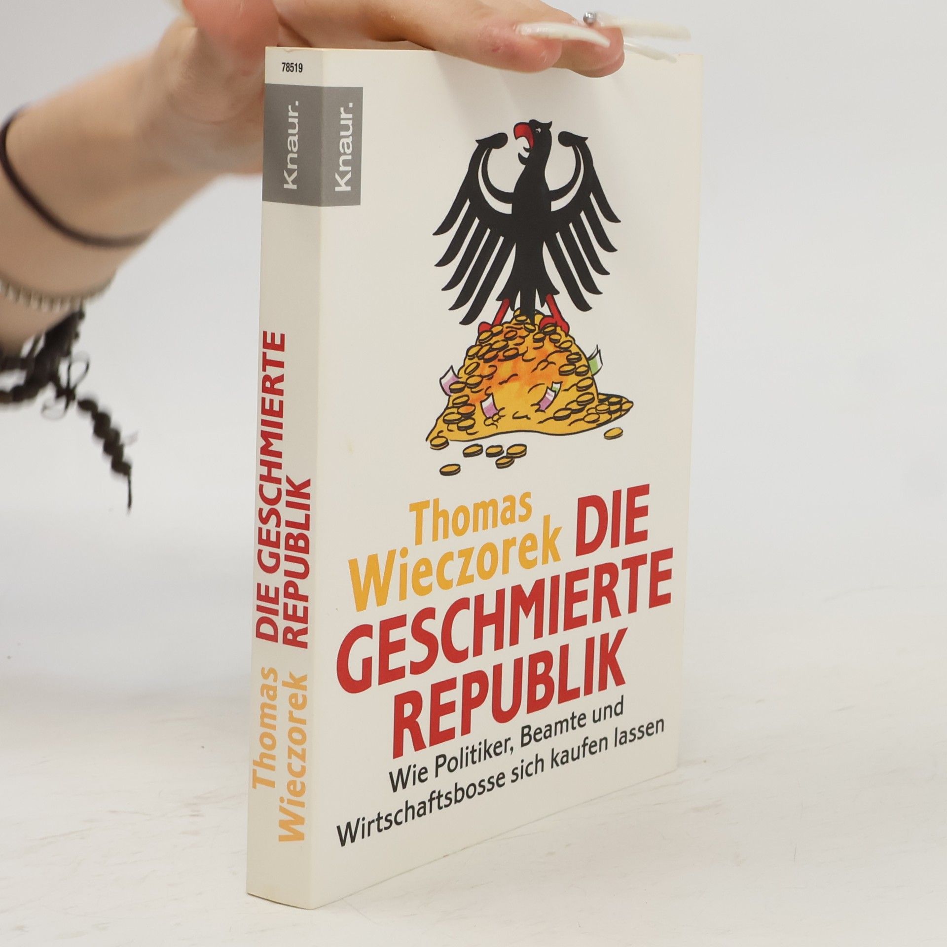 Thomas Wieczorek Die Geschmierte Republik