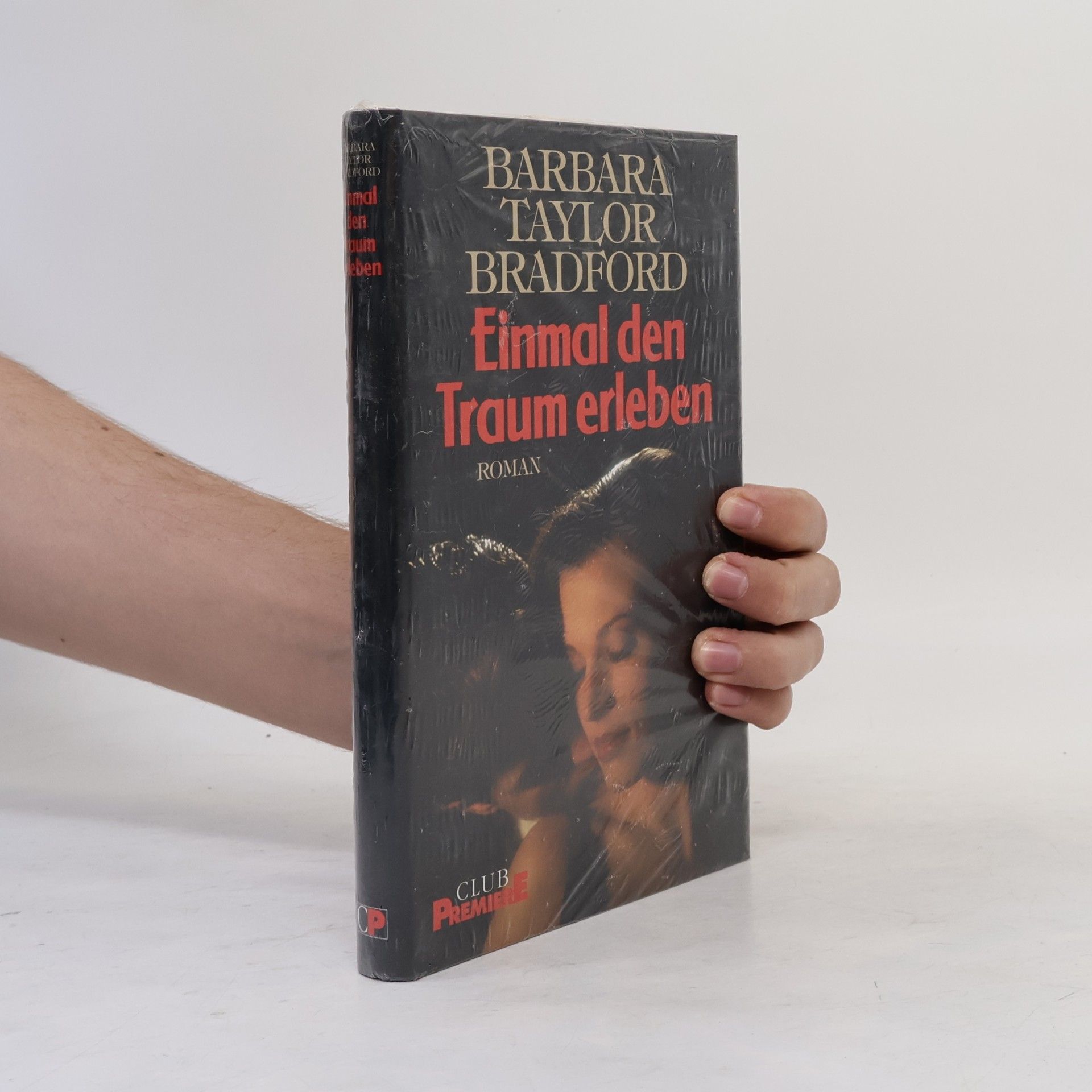 Barbara Taylor Bradford Einmal den Traum erleben